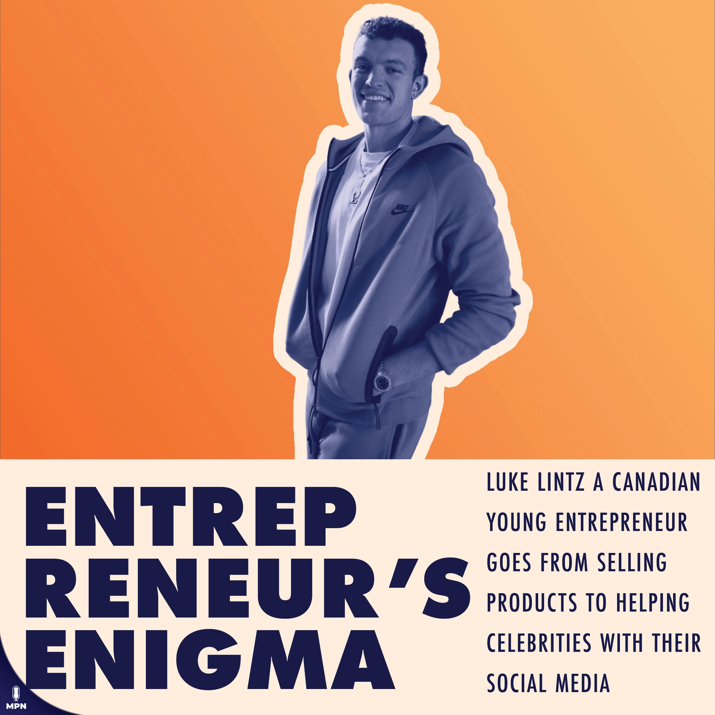 Luke Lintz A Canadian Young Entrepreneur Goes From Selling Products To Helping Celebrities With Their Social Media Marketing
