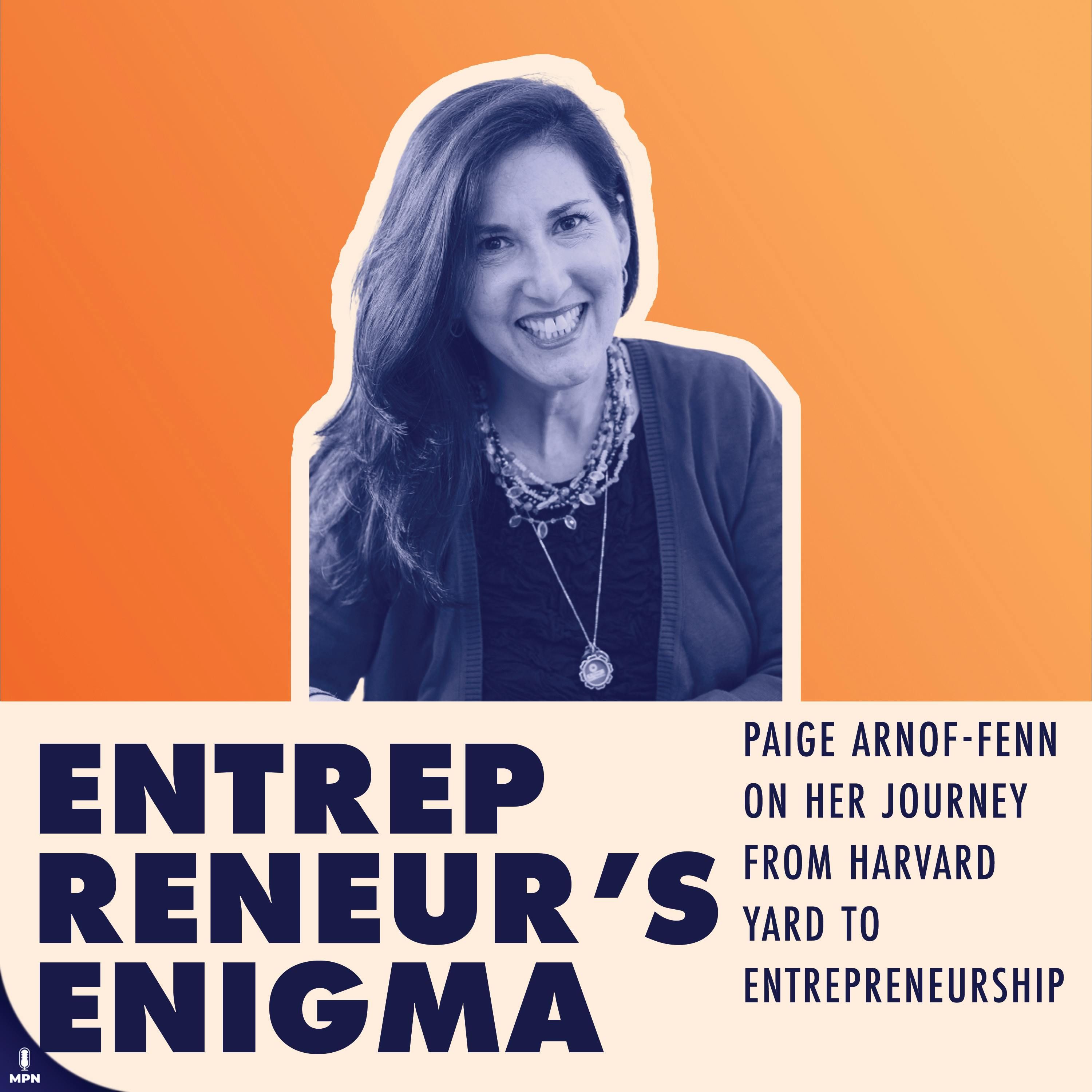 Paige Arnof-Fenn On Her Journey From Harvard Yard To Entrepreneurship