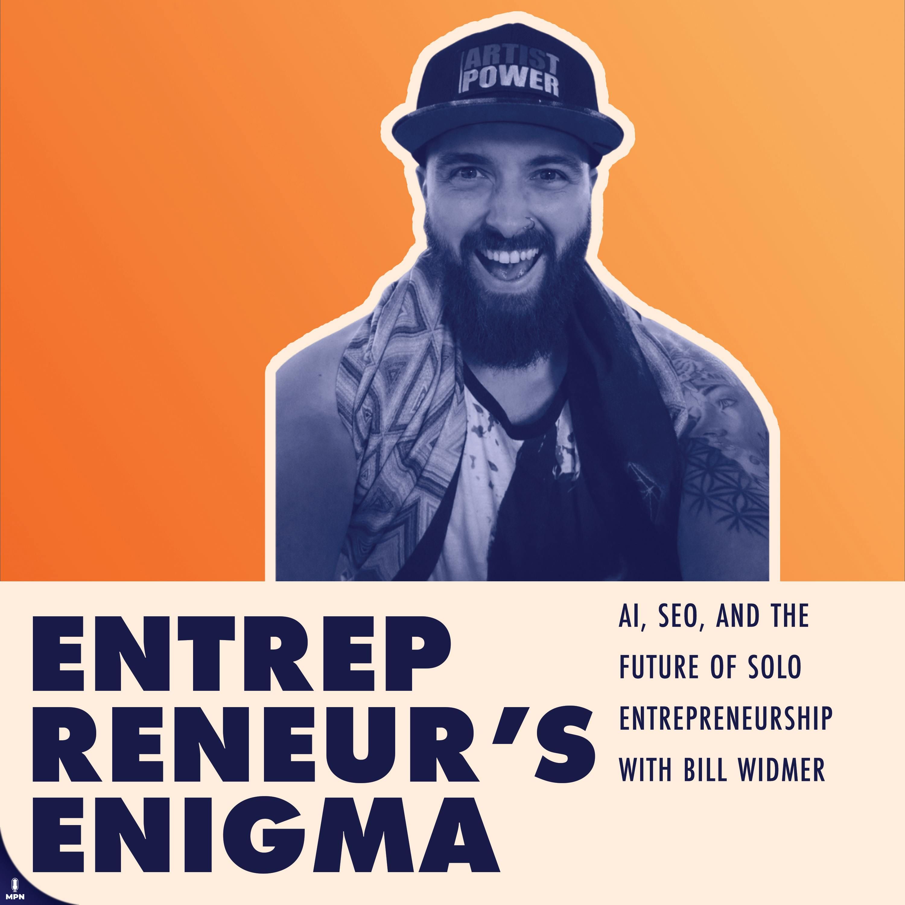 AI, SEO, and the Future of Solo Entrepreneurship with Bill Widmer