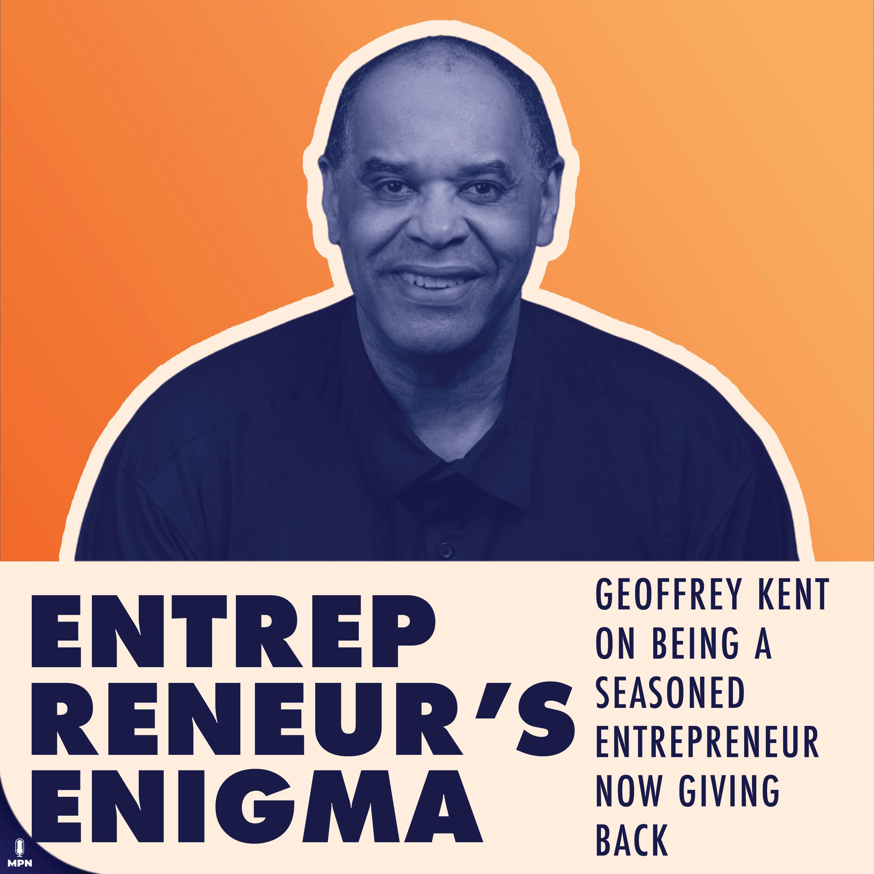 Geoffrey Kent On Being A Seasoned Entrepreneur Now Giving Back