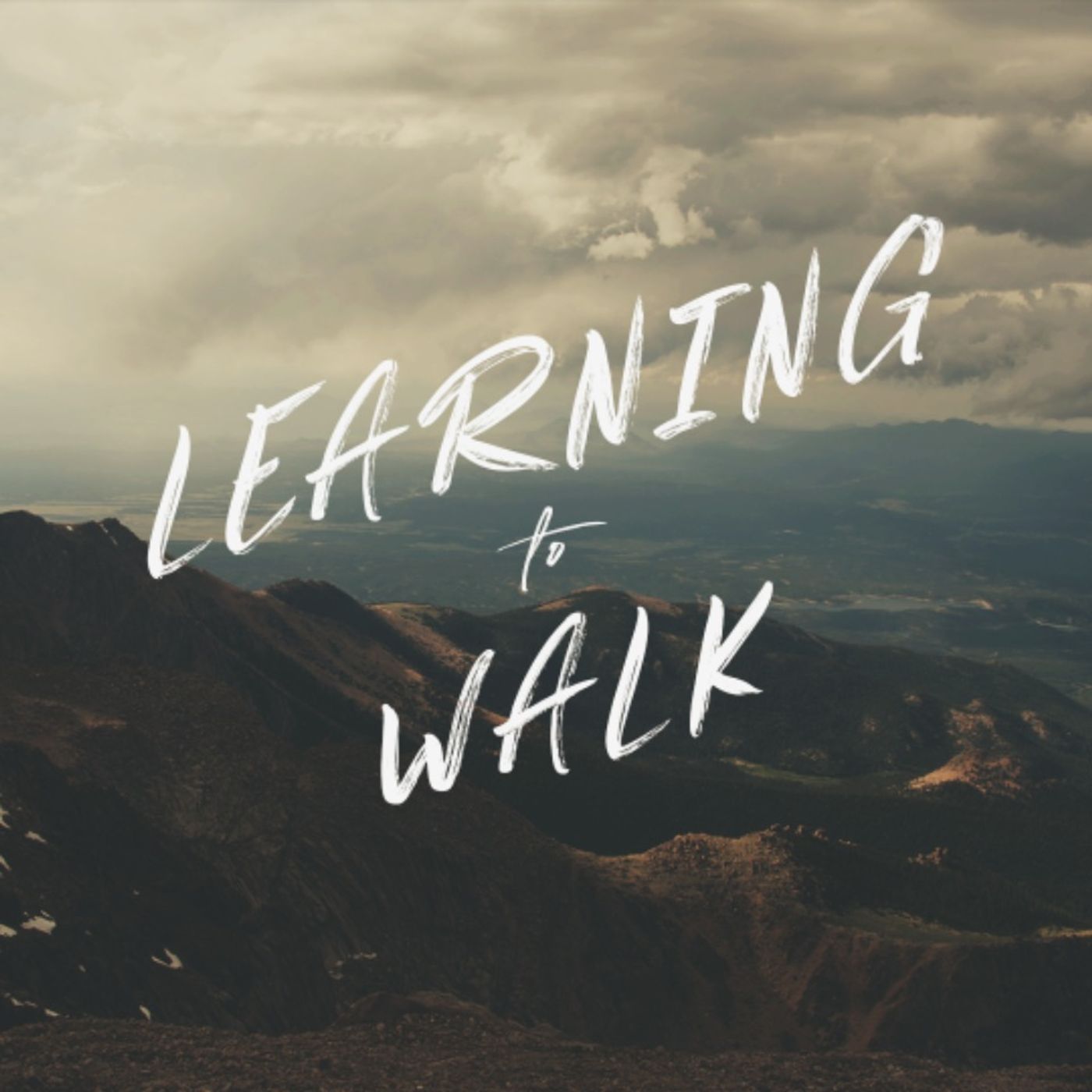Learning To Walk - Remember God