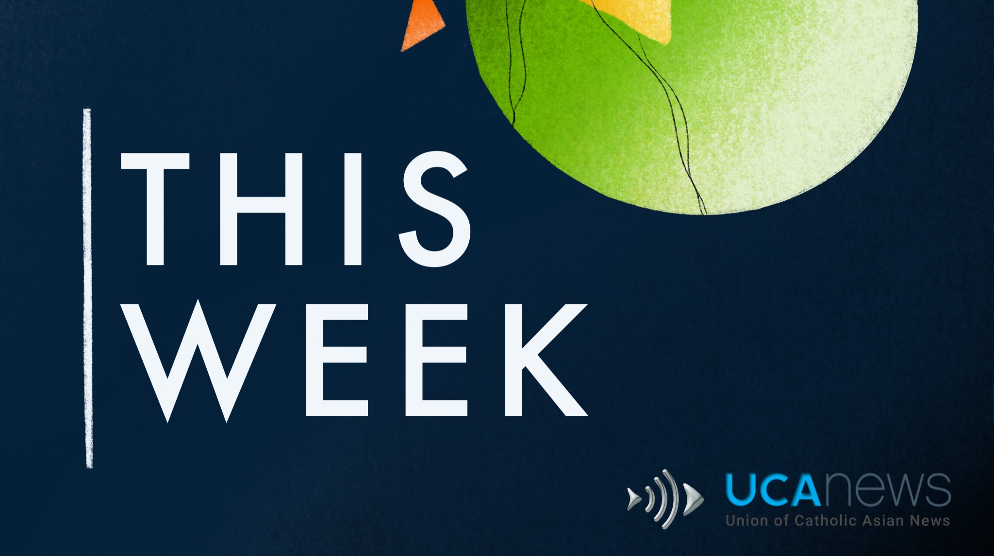 UCA News Weekly Summary, May 17, 2024