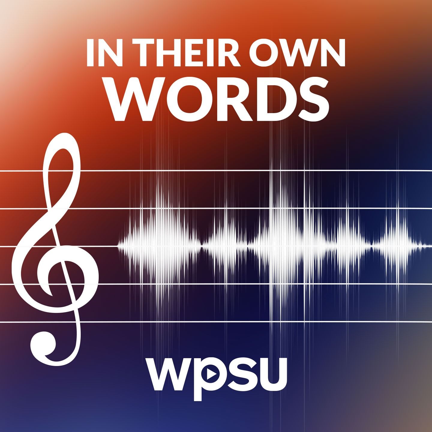 In Their Own Words podcast artwork