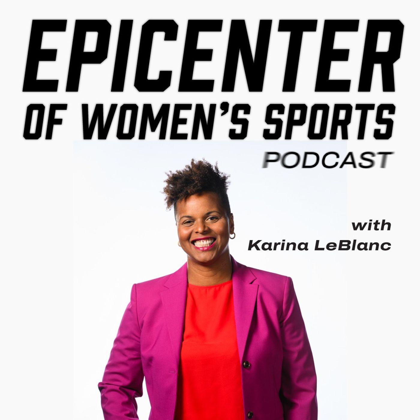 Epicenter of Women’s Sports with Karina LeBlanc
