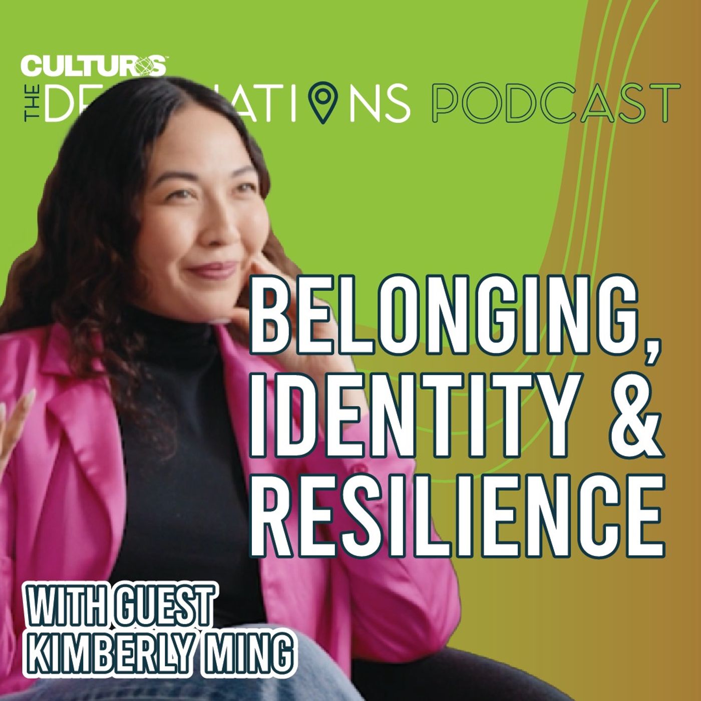 The Destinations Podcast:  Kimberly Ming on Redefining Inclusion and Authentic Representation