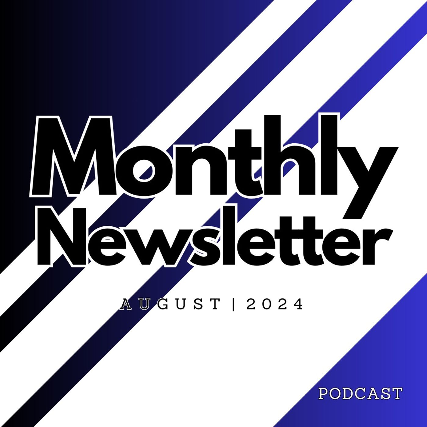 August 2024 Email Update