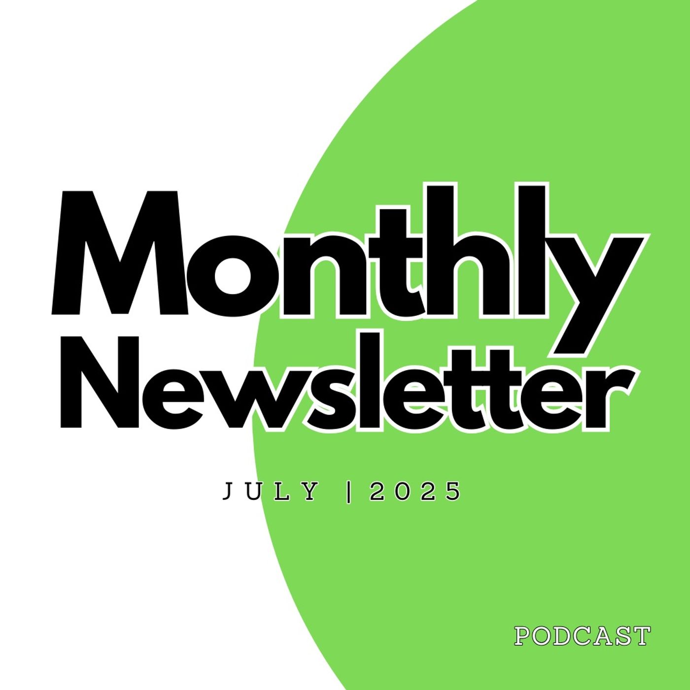 July 2025 Email Update