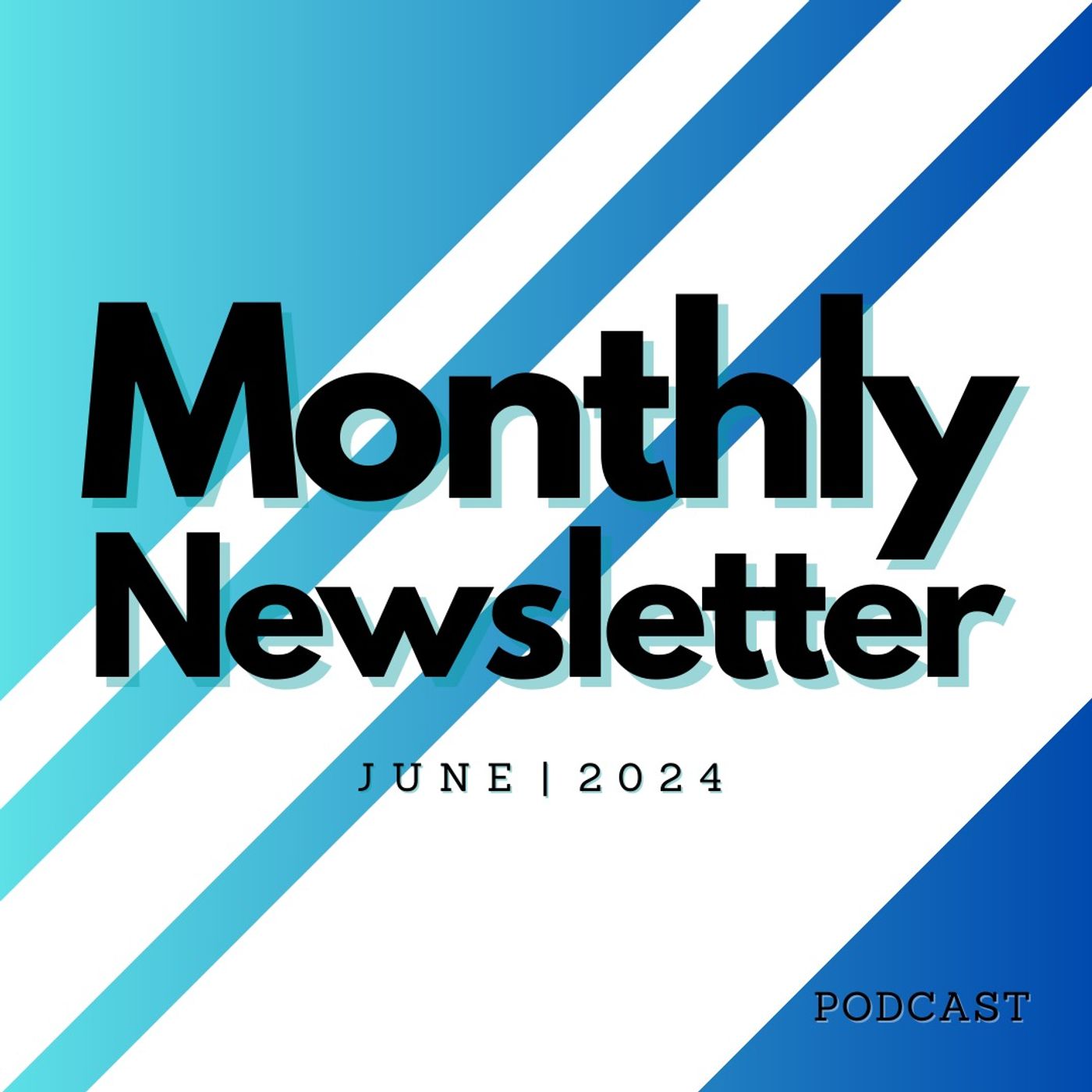 June 2024 Email Update