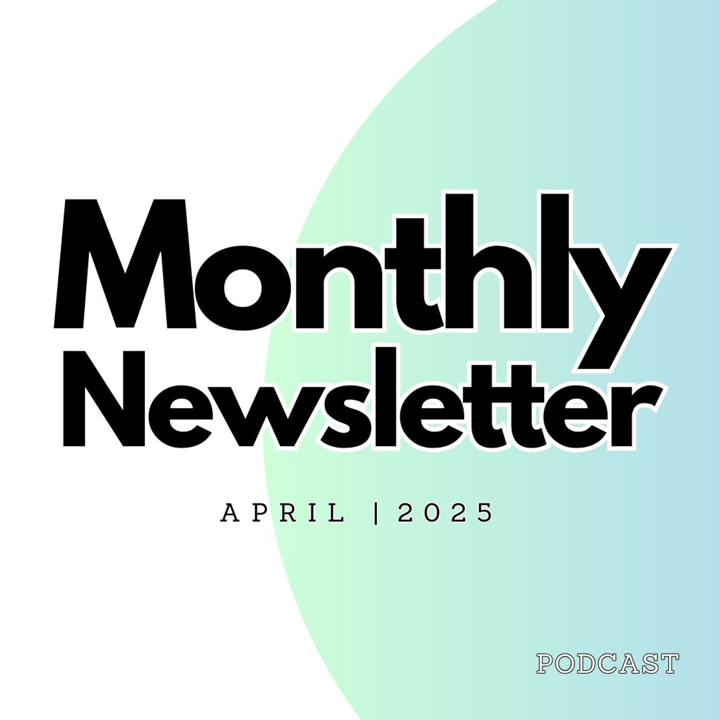 April 2025 Email Update