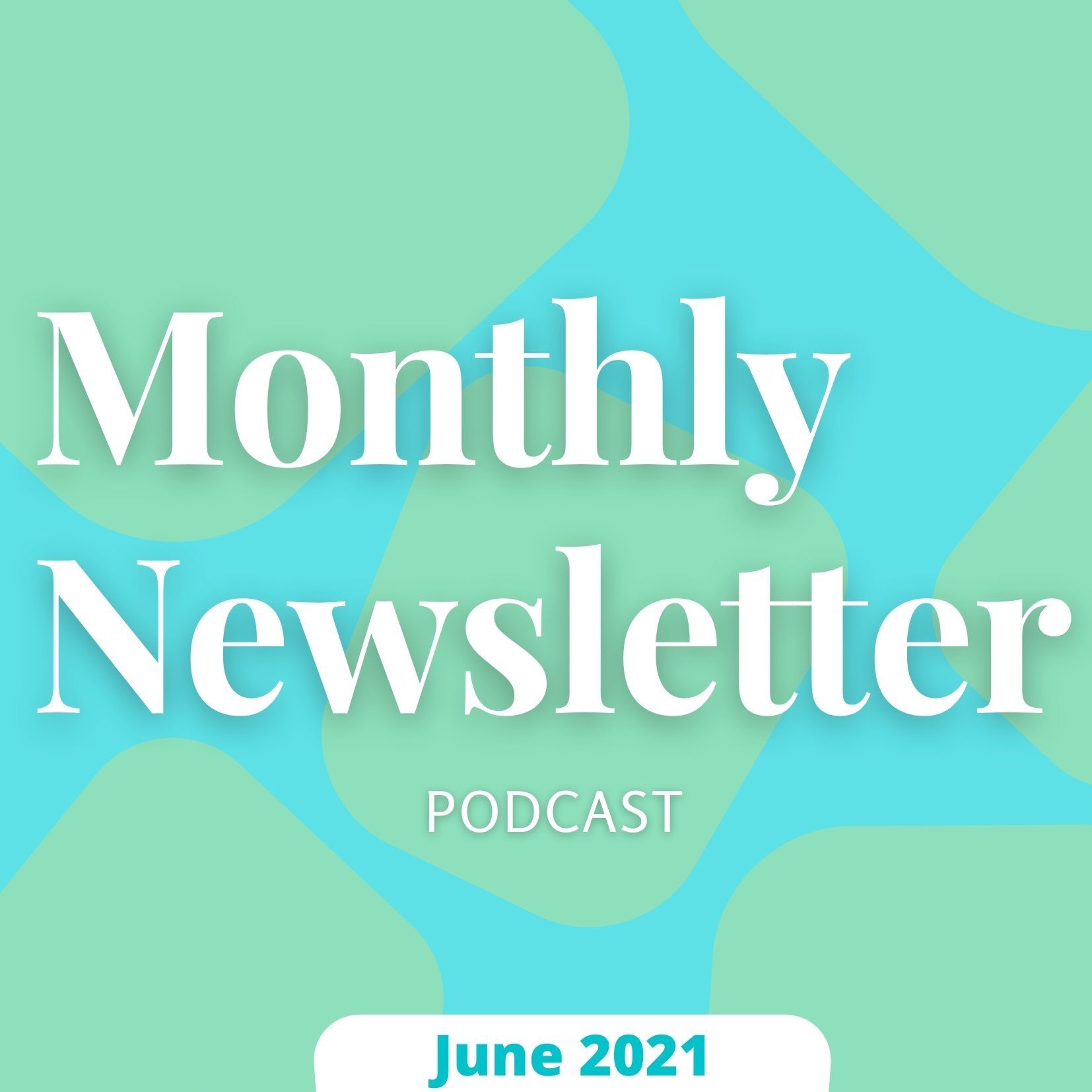 June 2021 Email Update