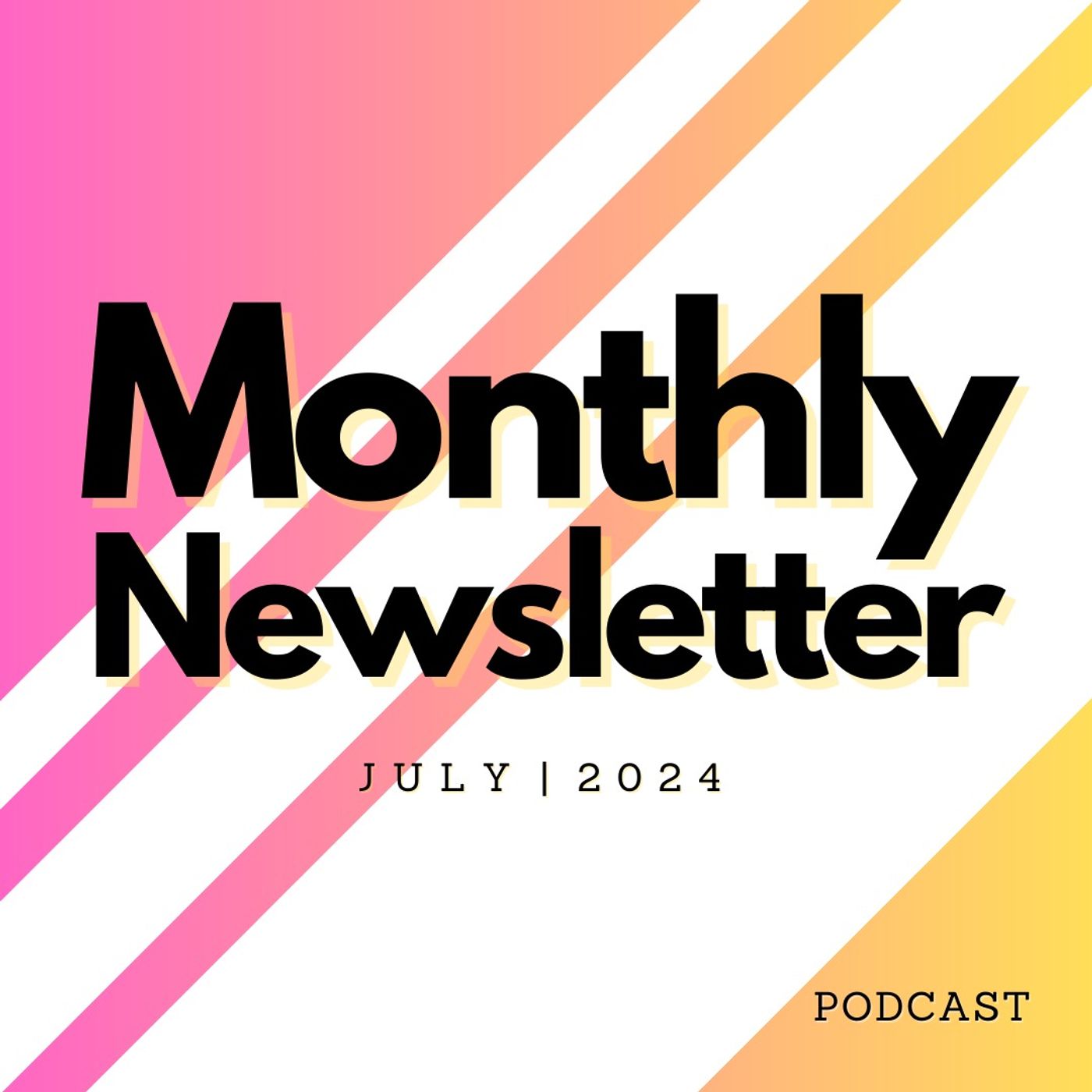 July 2024 Email Update