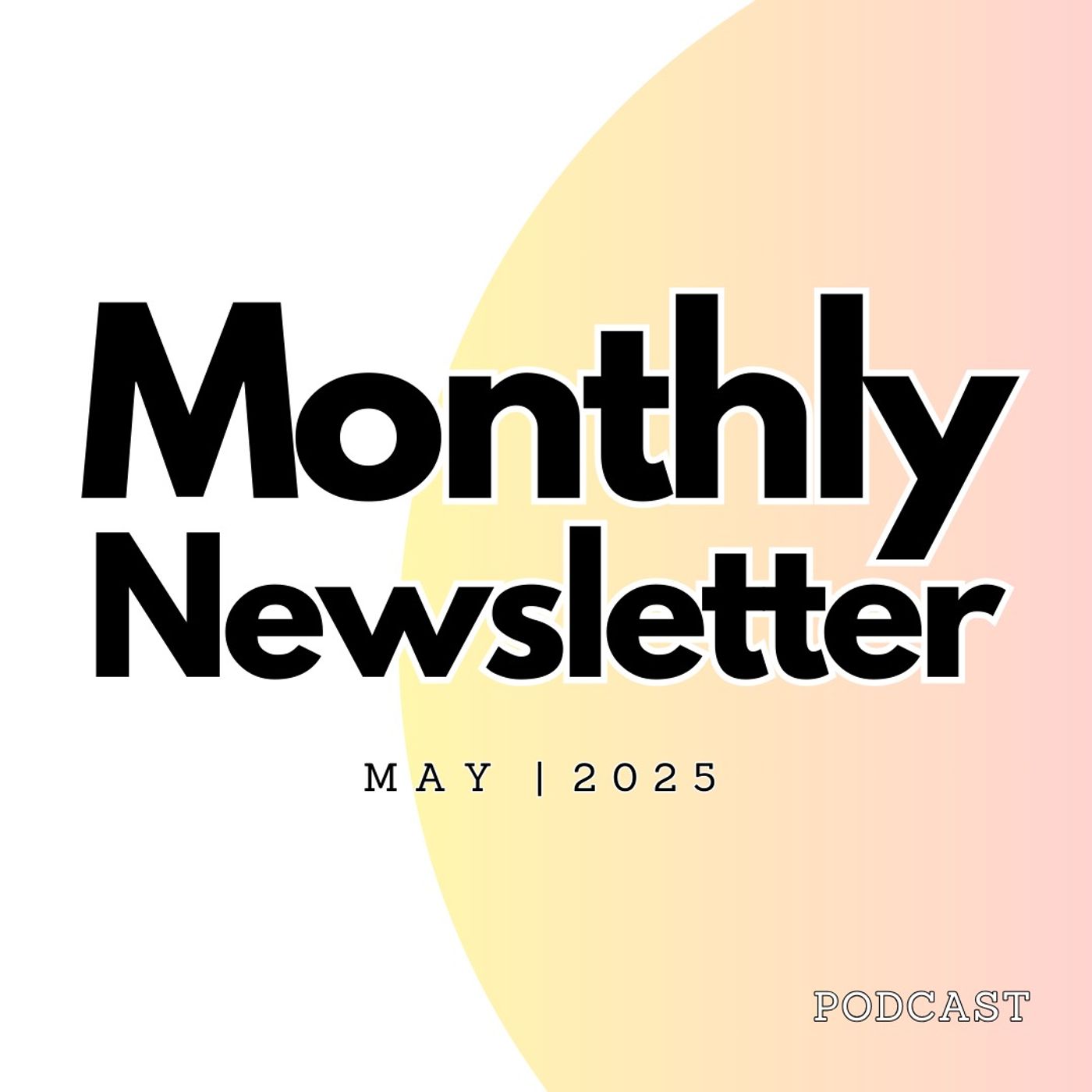 May 2025 Email Update