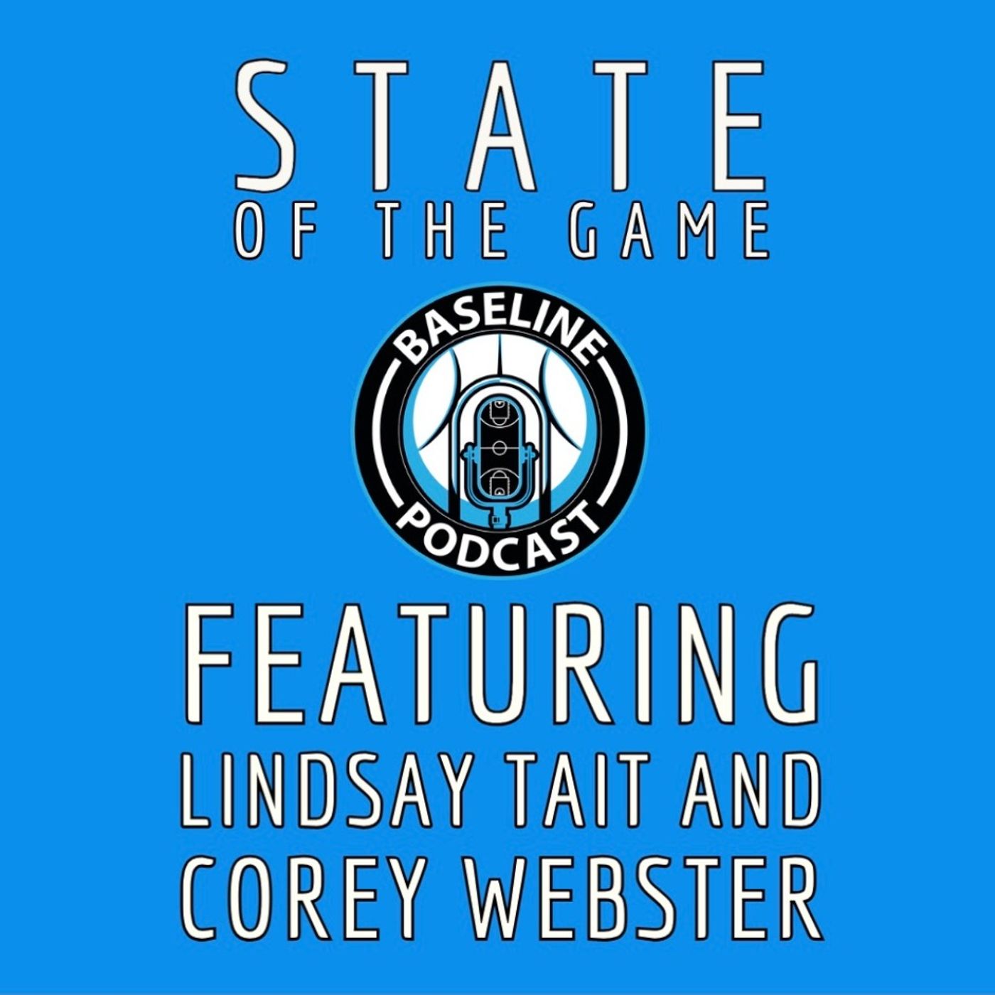 State Of The Game with Corey Webster & Lindsay Tait episode artwork