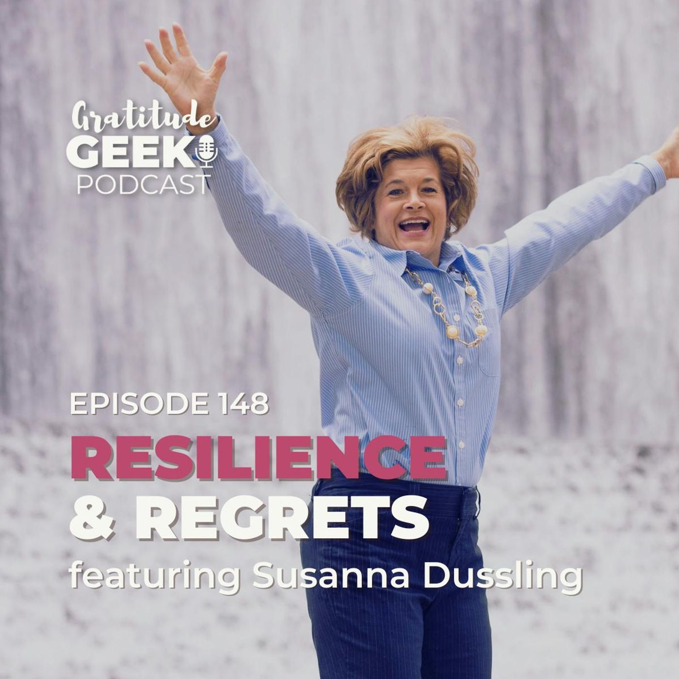 148: Susanna Dussling on Resilience & Regret