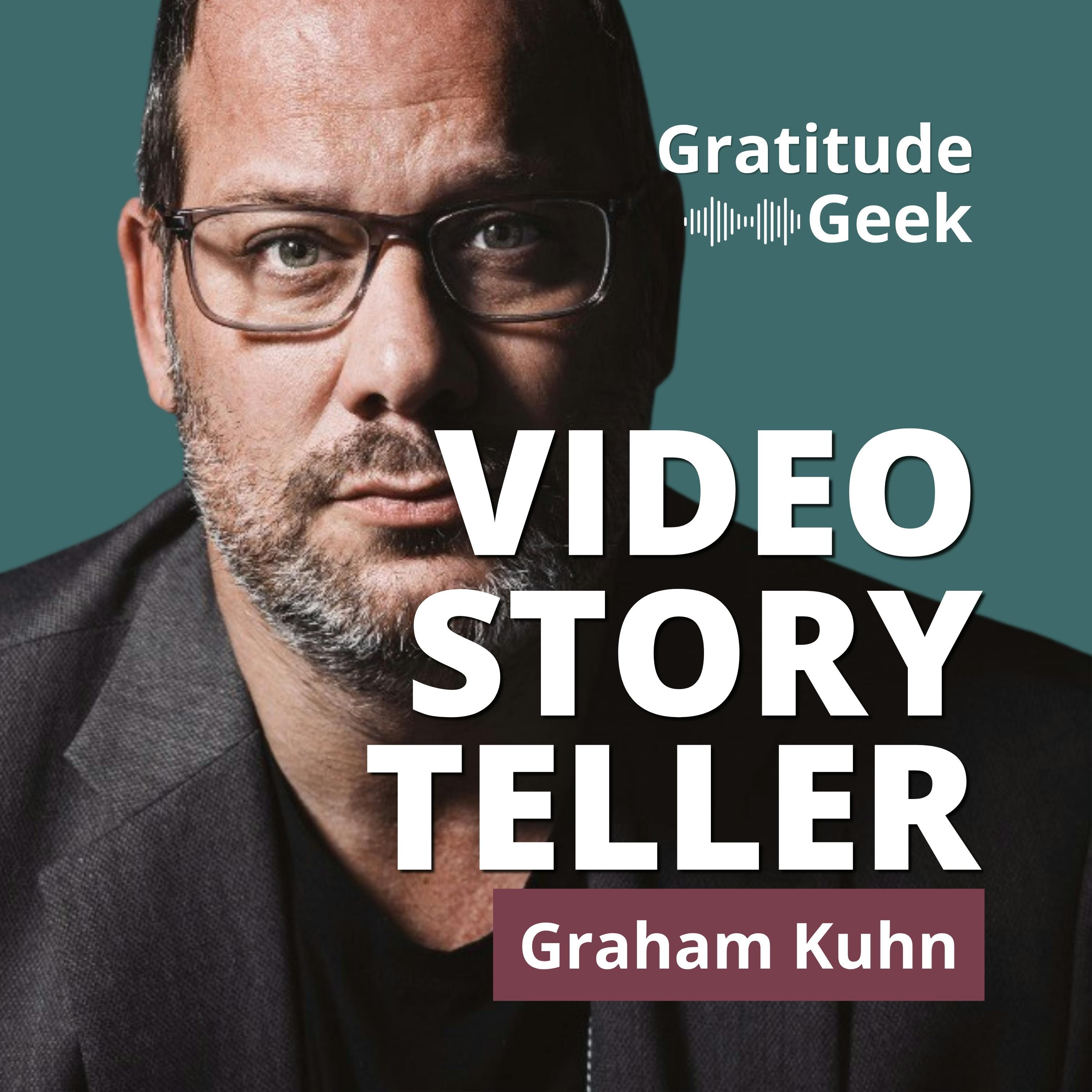 Video Storytelling: Real Stories Win Clients | Graham Kuhn