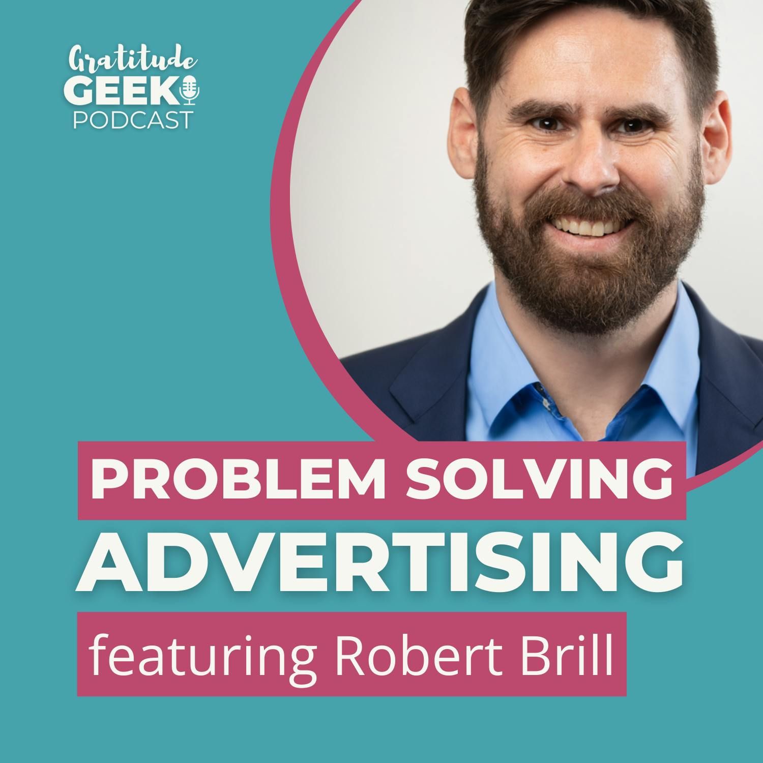 223:  Robert Brill on Solving the Advertising Problem