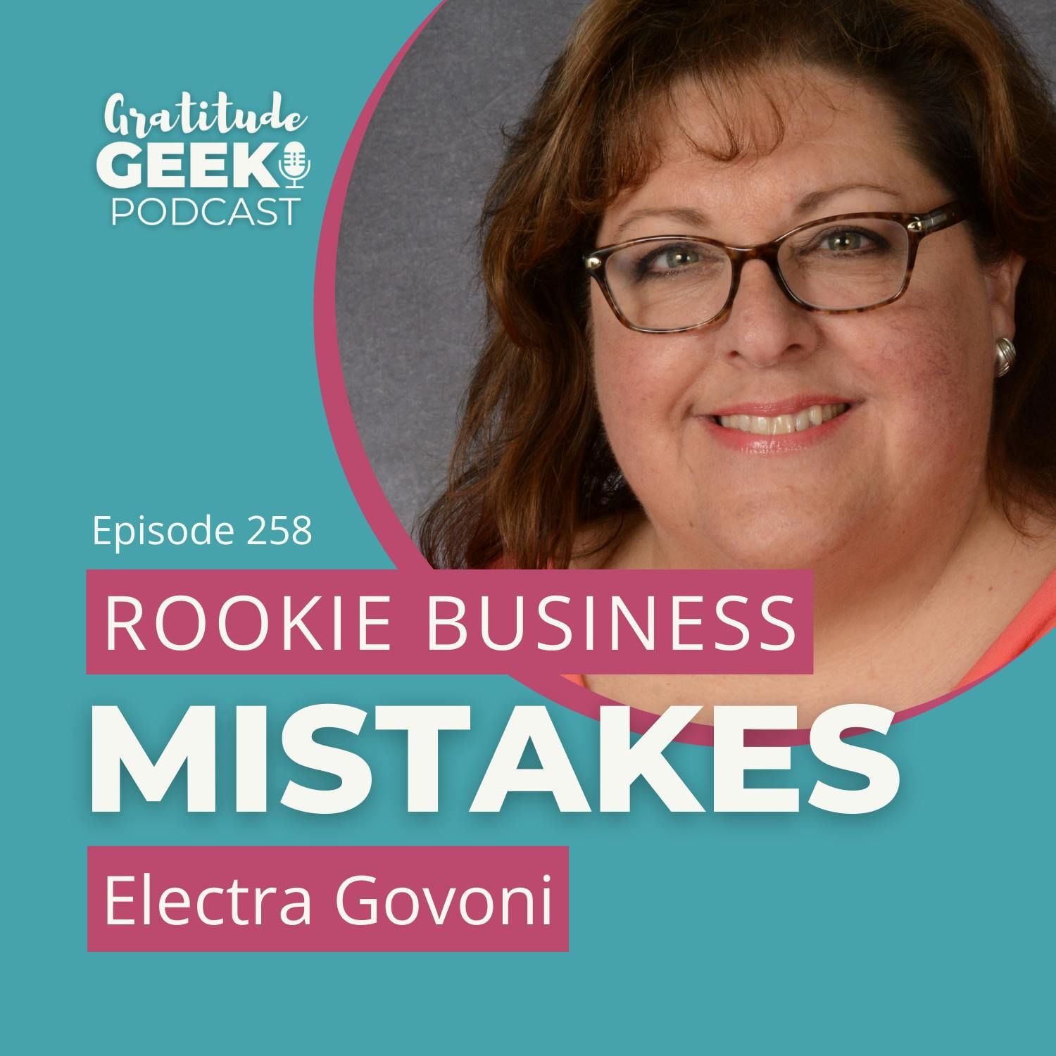 258: Electra Govoni on Top Mistakes New Business Owners Make (And How to Avoid Them!)