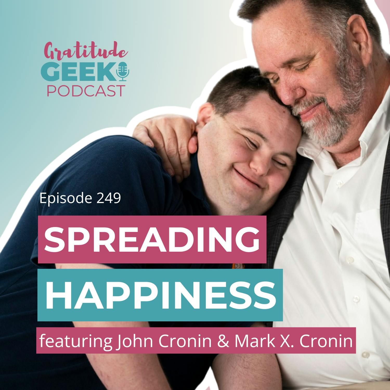 249: John Cronin & Mark X. Cronin talk the Power of Inclusivity