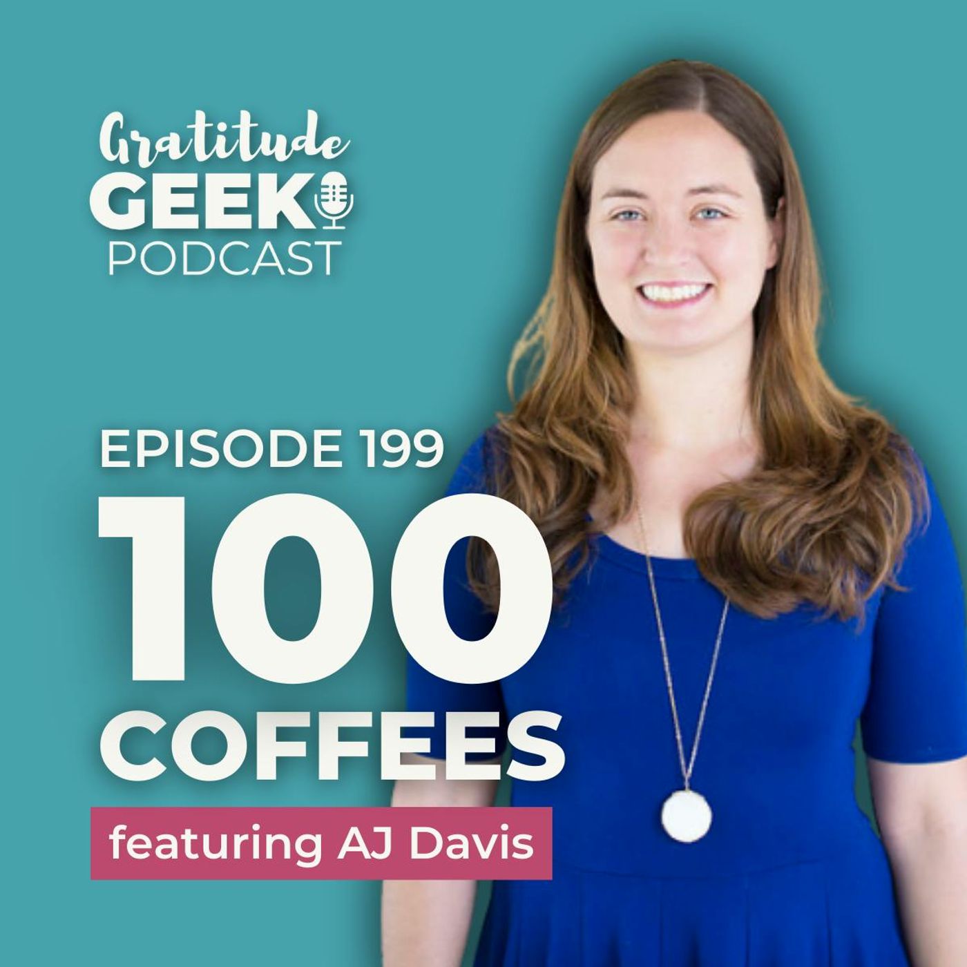 199: What AJ Davis Learned from 100 Coffee Conversations