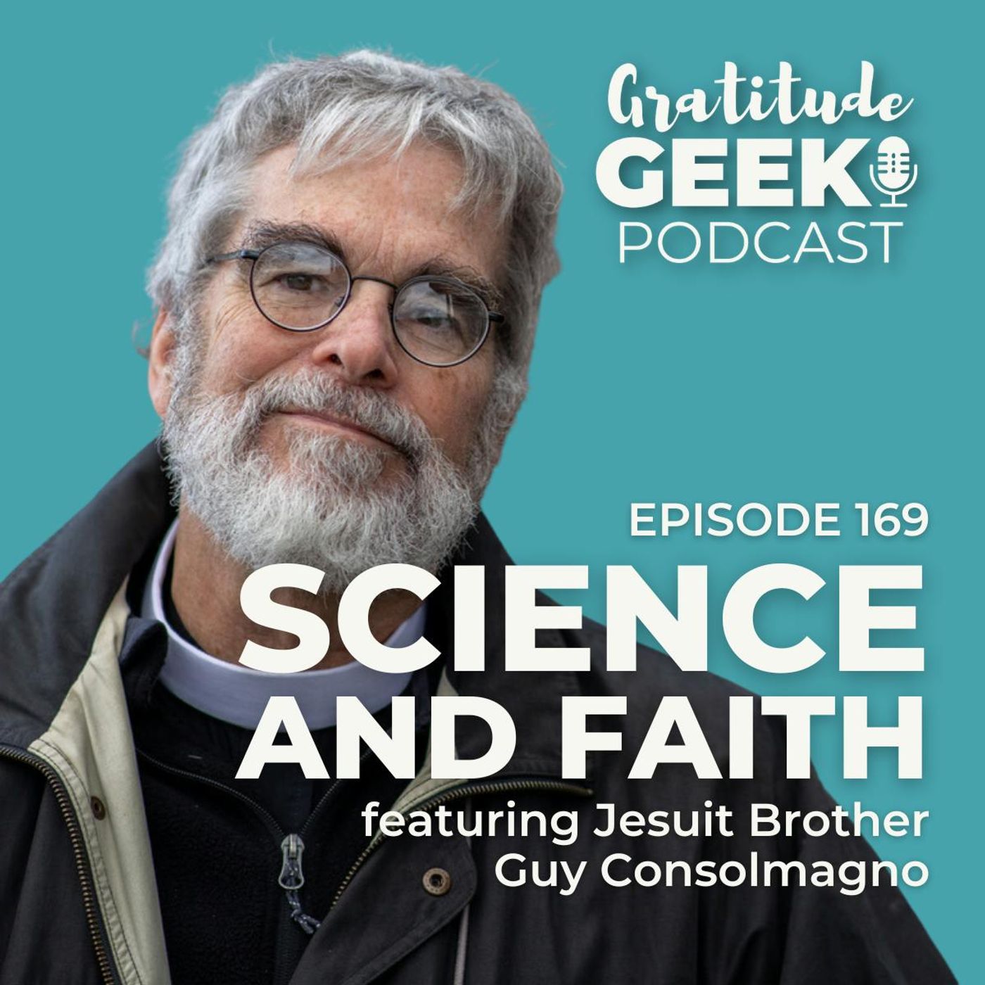 169:  Brother Guy Consolmango on the Relationship Between Religion and Science