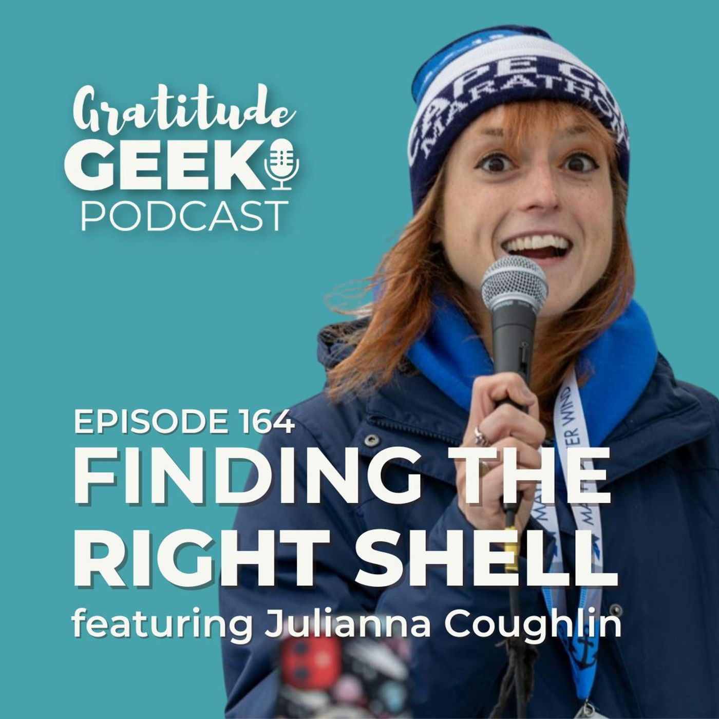 164: Julianna Coughlin on Finding Your Right Shell