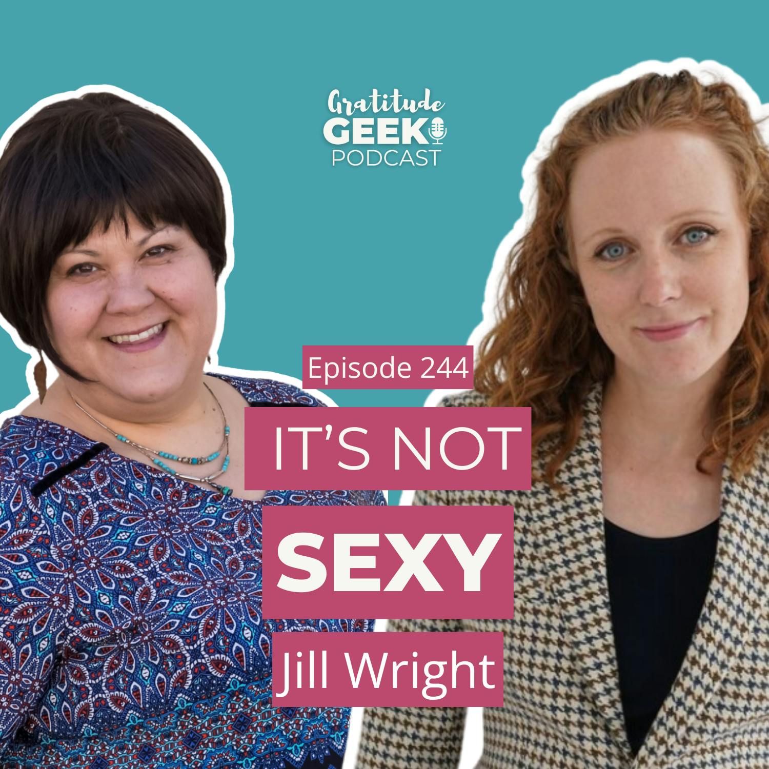 244: Jill Wright talks Self-Care and Time Management for Busy Moms