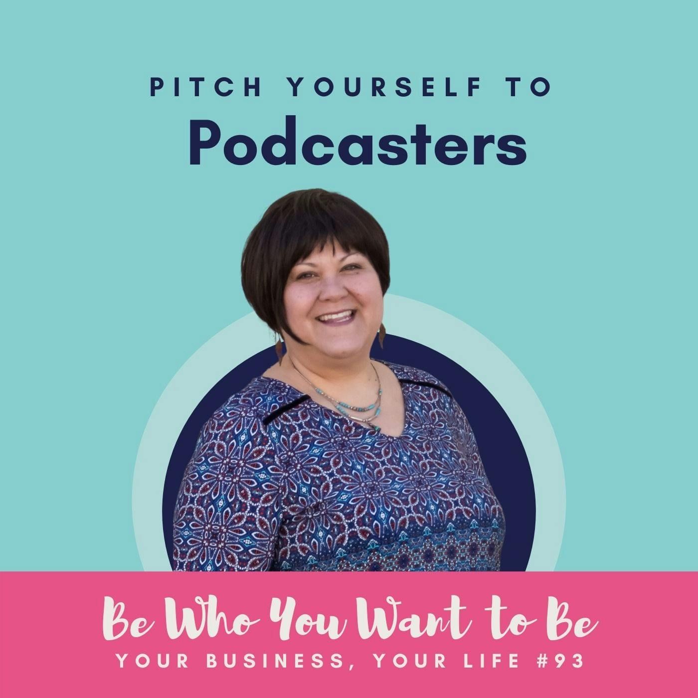 Pitch Yourself to Podcasters
