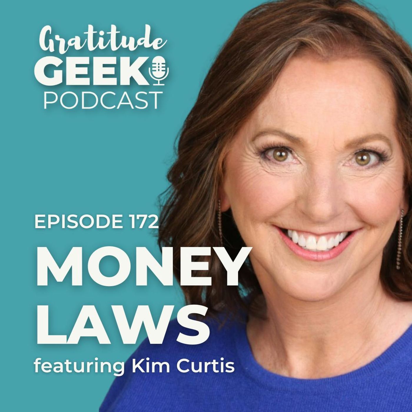 172: Kim Curtis on Natural Money Laws for Lasting Wealth