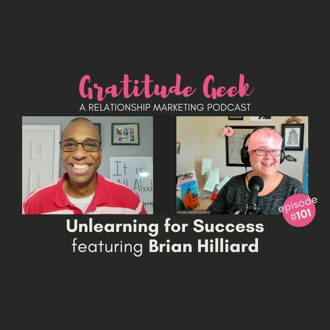 Unlearning for Success with Brian Hilliard