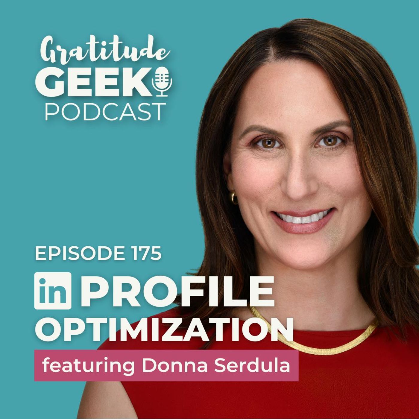 175: Donna Serdula | LinkedIn Profile Success
