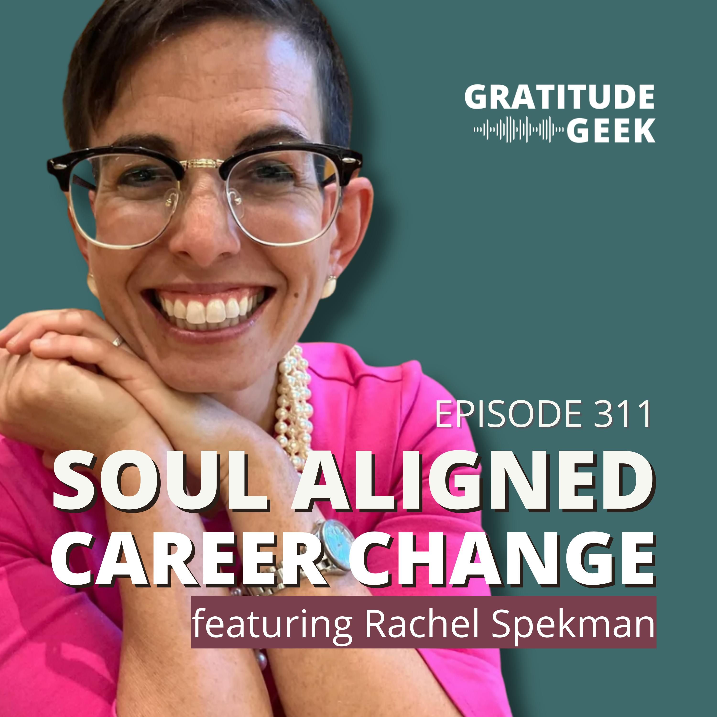 Soul-Aligned Career Change for Gen X Women | Rachel Spekman