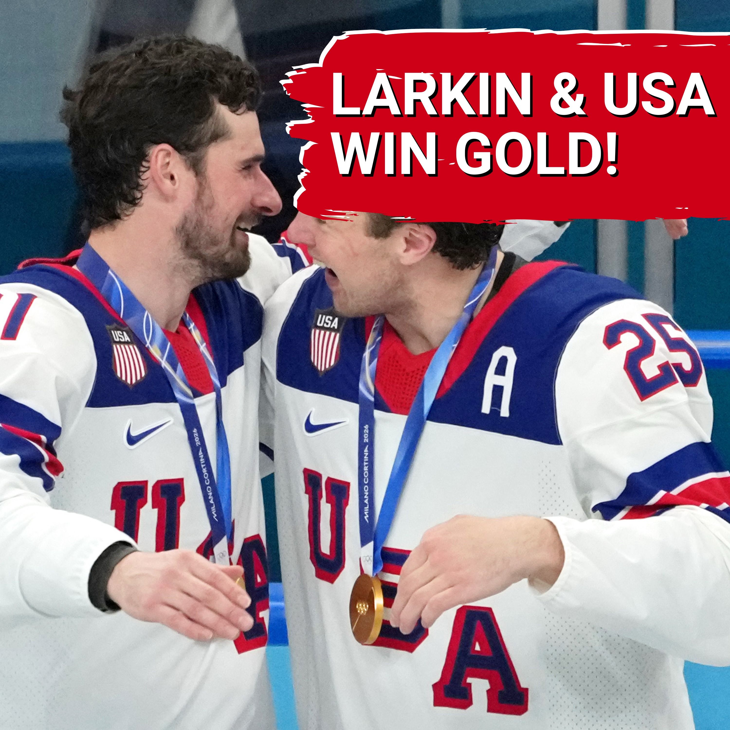 DYLAN LARKIN AND TEAM USA BEAT CANADA IN OT, WIN FIRST OLYMPIC GOLD IN 46 YEARS