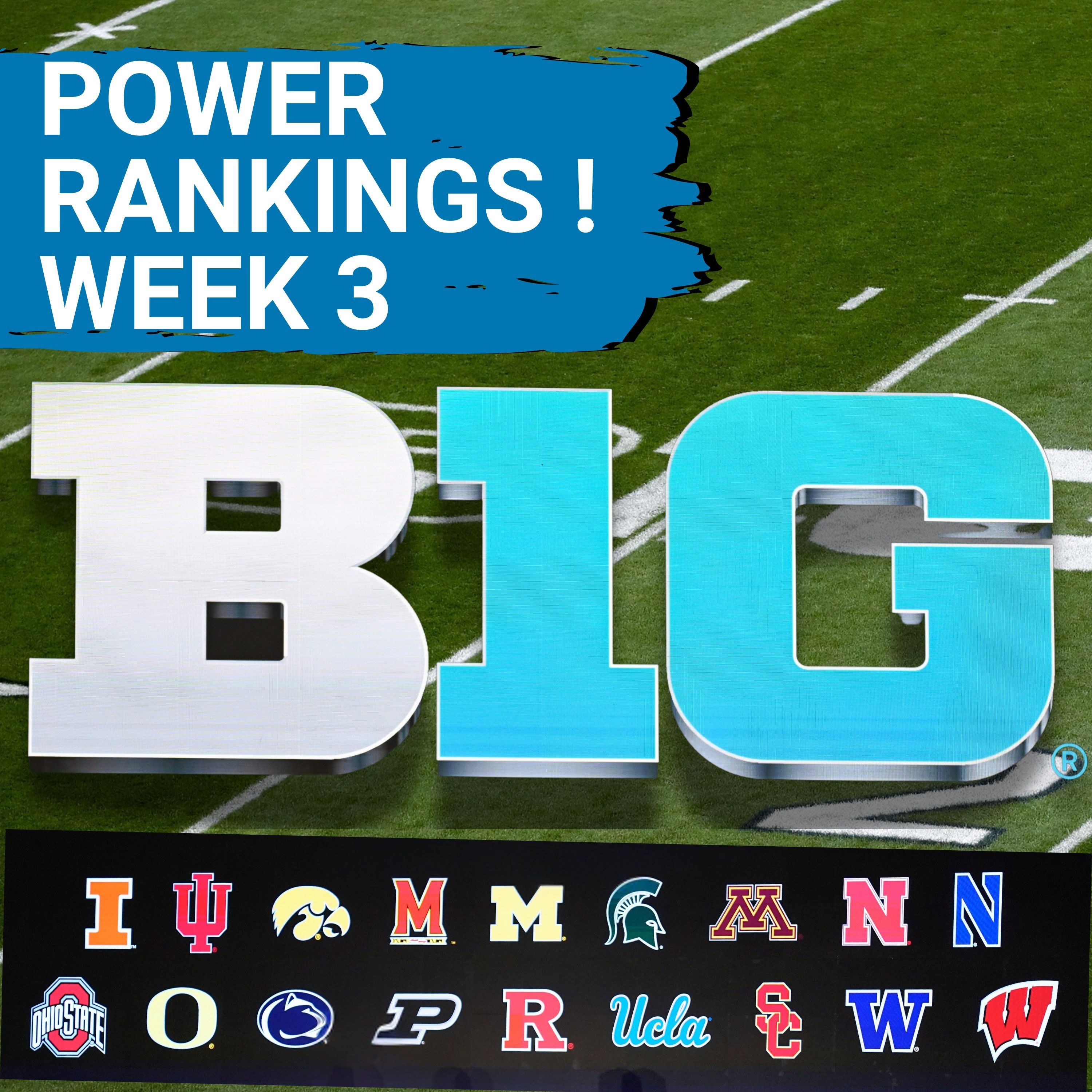 BIG 10 POWER RANKINGS:  Ohio State & Oregon SUPERIOR, Penn State CONCERN, MICHIGAN Drops!