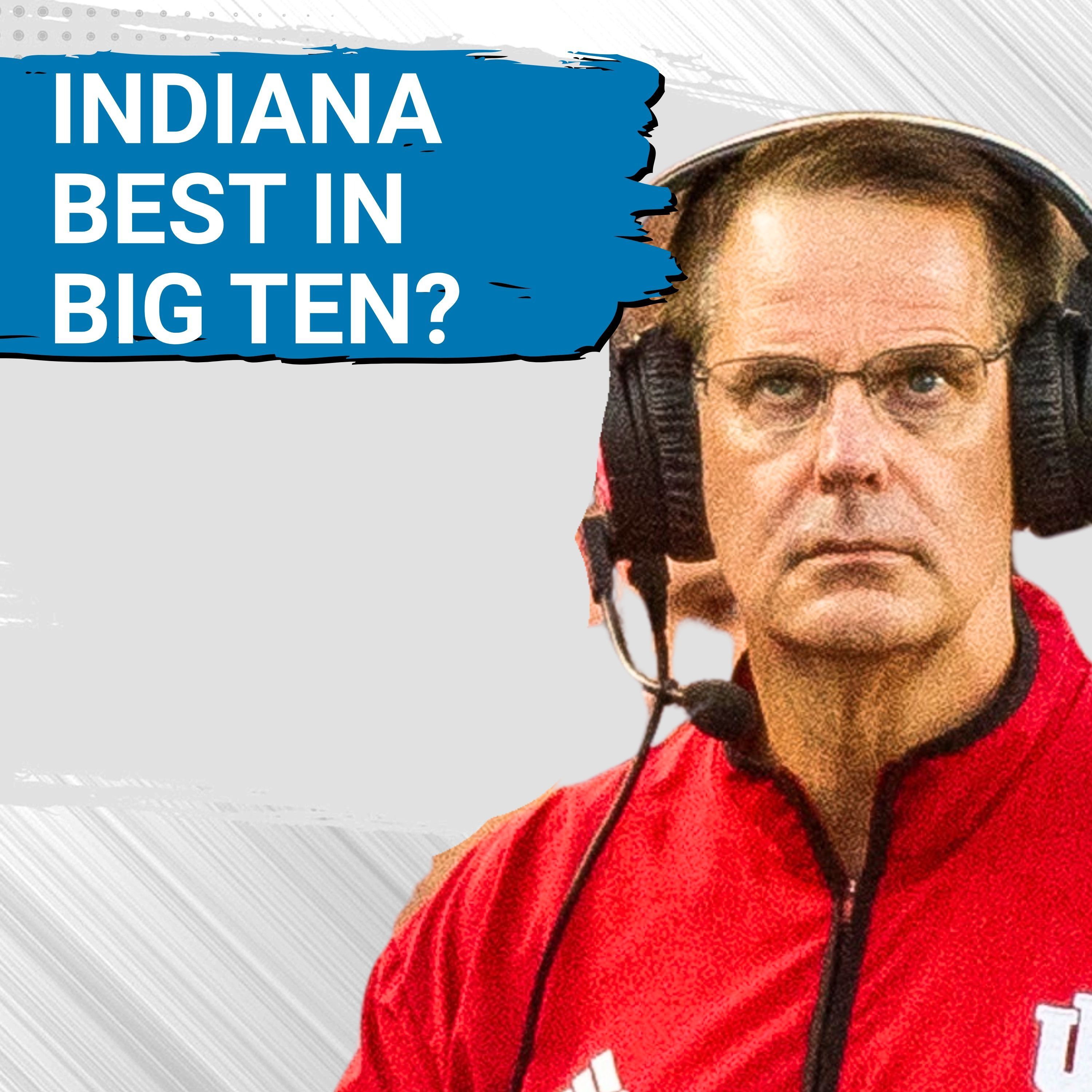 REACTION: Indiana College Football PLAYOFF BOUND? Michigan So-So! Nebraska STUCK in MIDDLE!