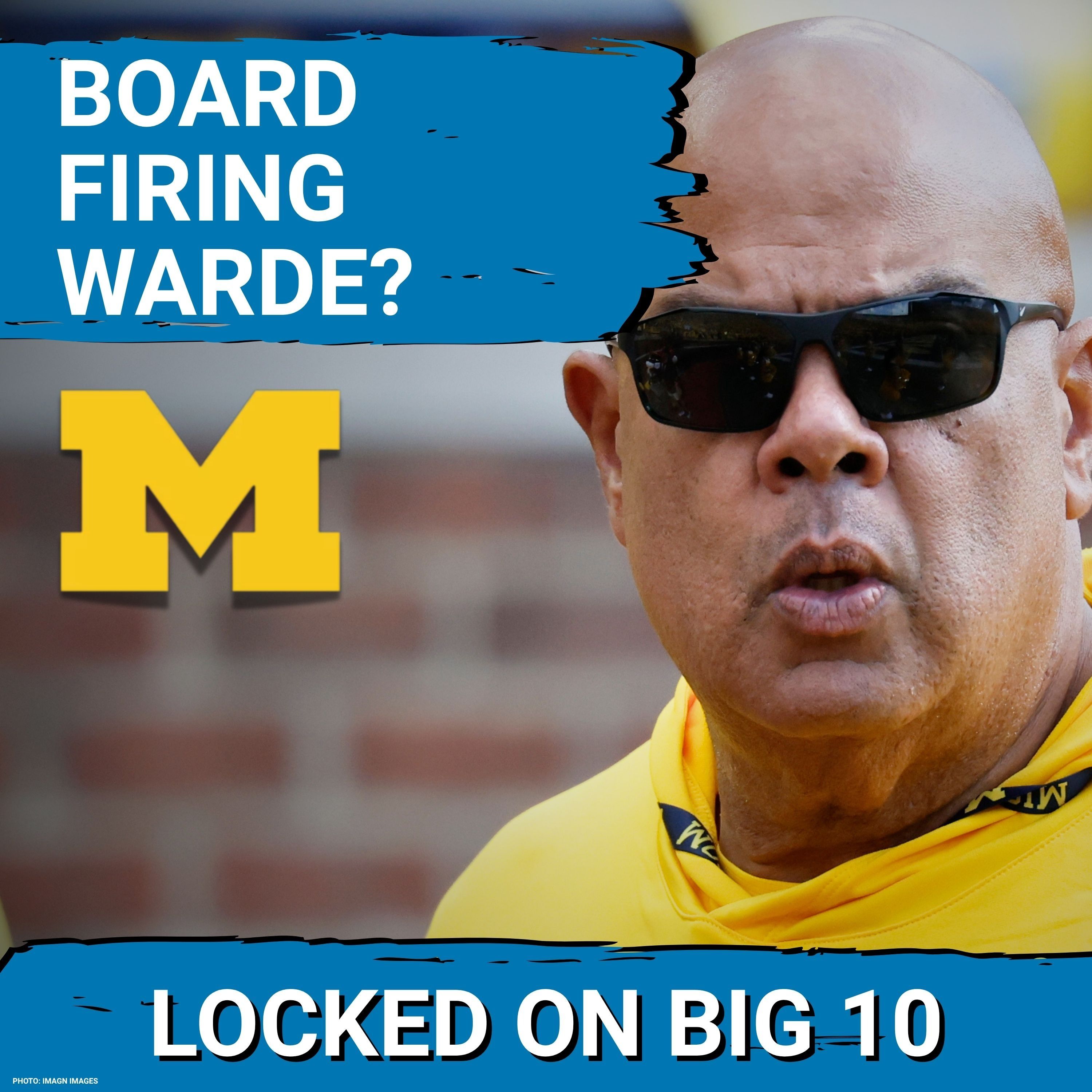 Warde Manuel OUT as Michigan A.D. Thursday?