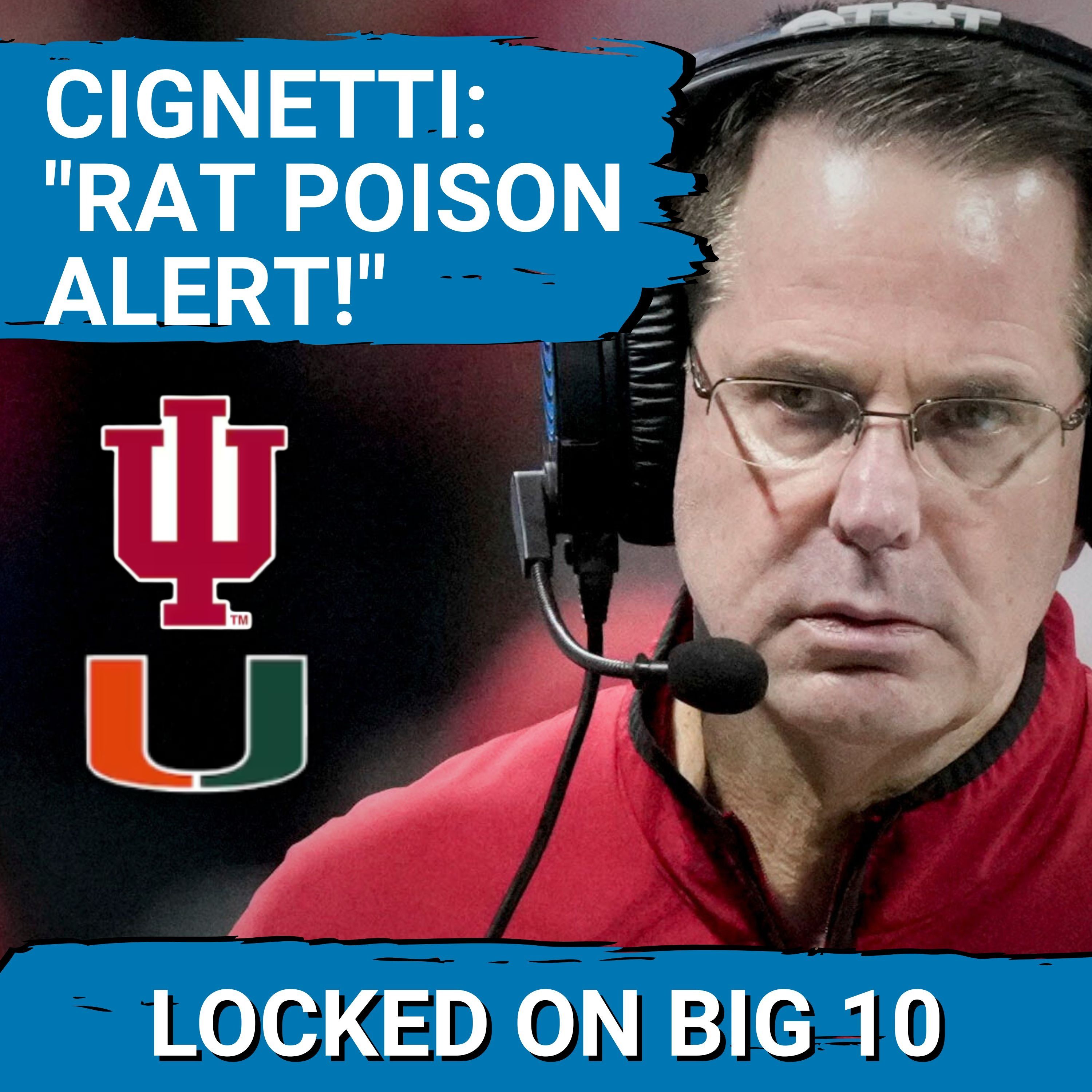 RAT POISON: Indiana vs. Miami – Curt Cignetti SOUNDS ALARM Before CFP Title Showdown