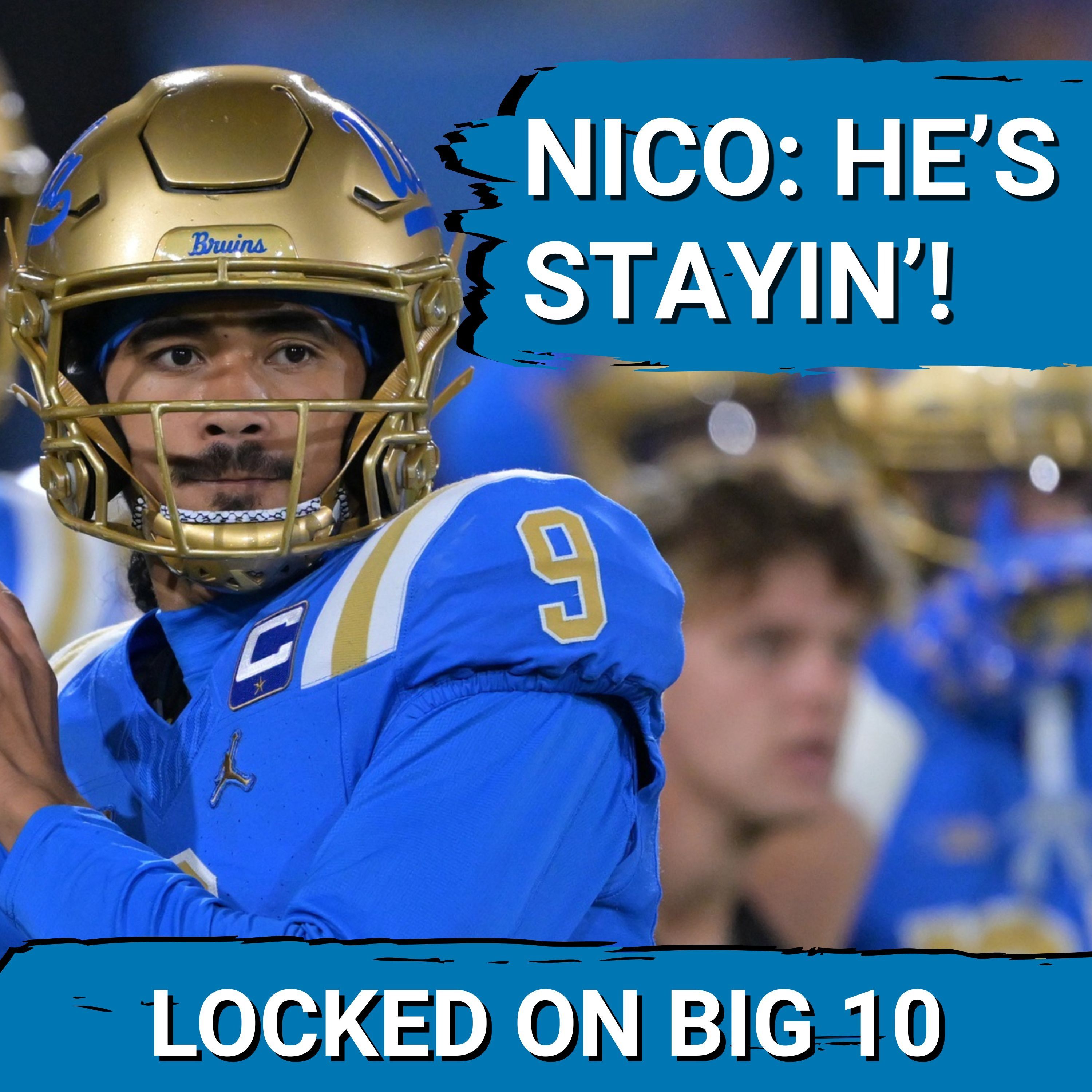 SHOCKING DECISION?  Nico Iamaleava RETURNING to UCLA to Play for Bob Chesney!