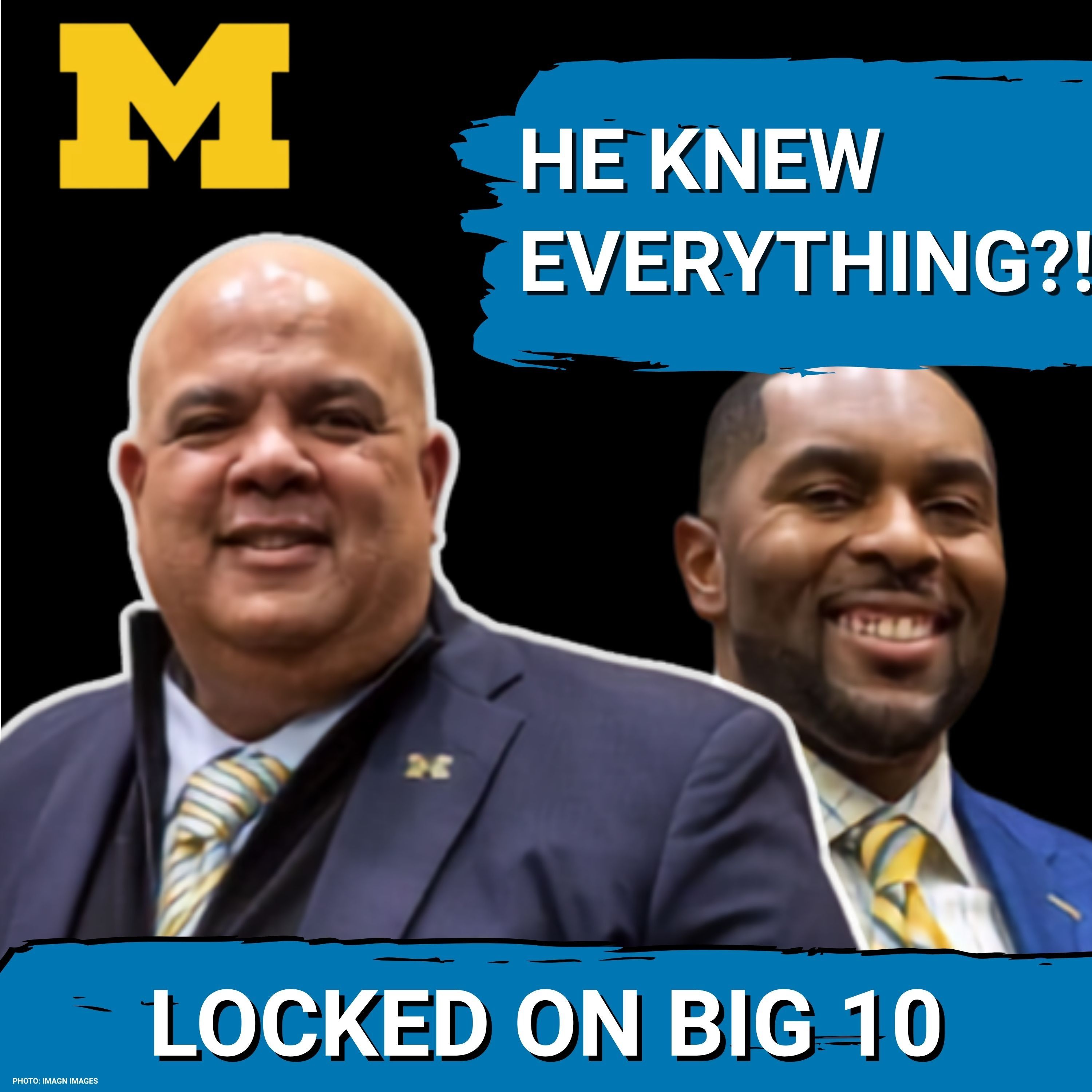 REPORT:  Michigan AD Warde Manuel KNEW EVERTHING! episode artwork