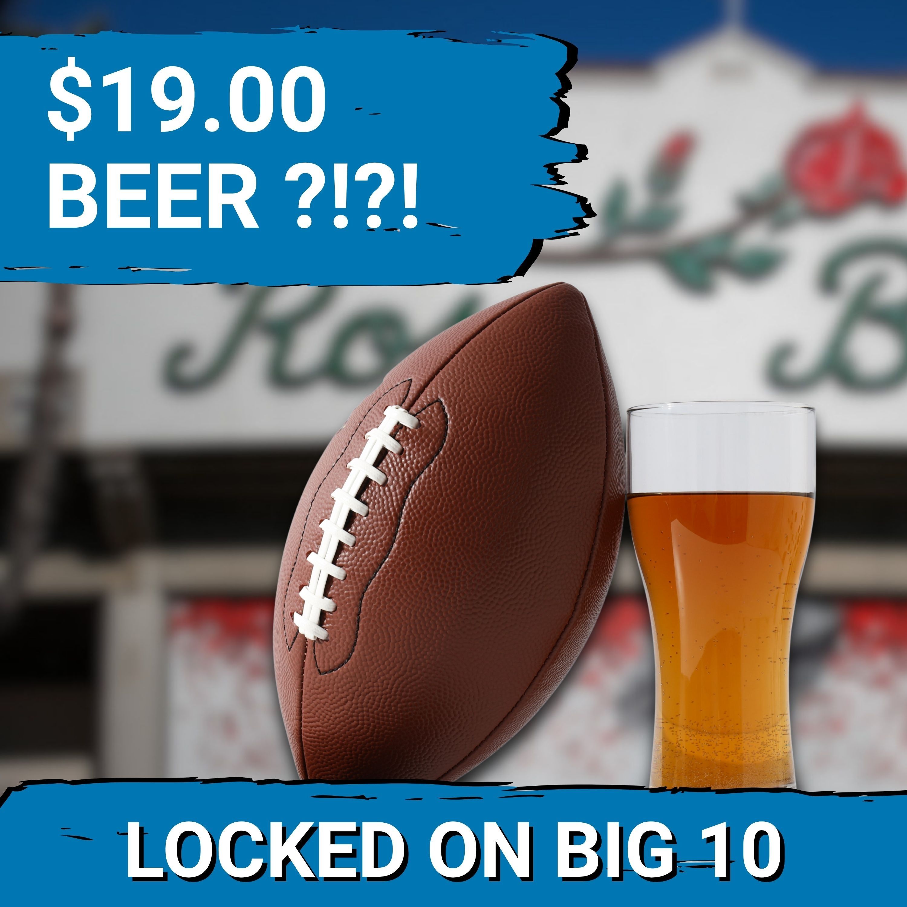 Big Ten BEER RANKINGS: Which Stadiums Are RIPPING You Off? Where is the BEST Deal?