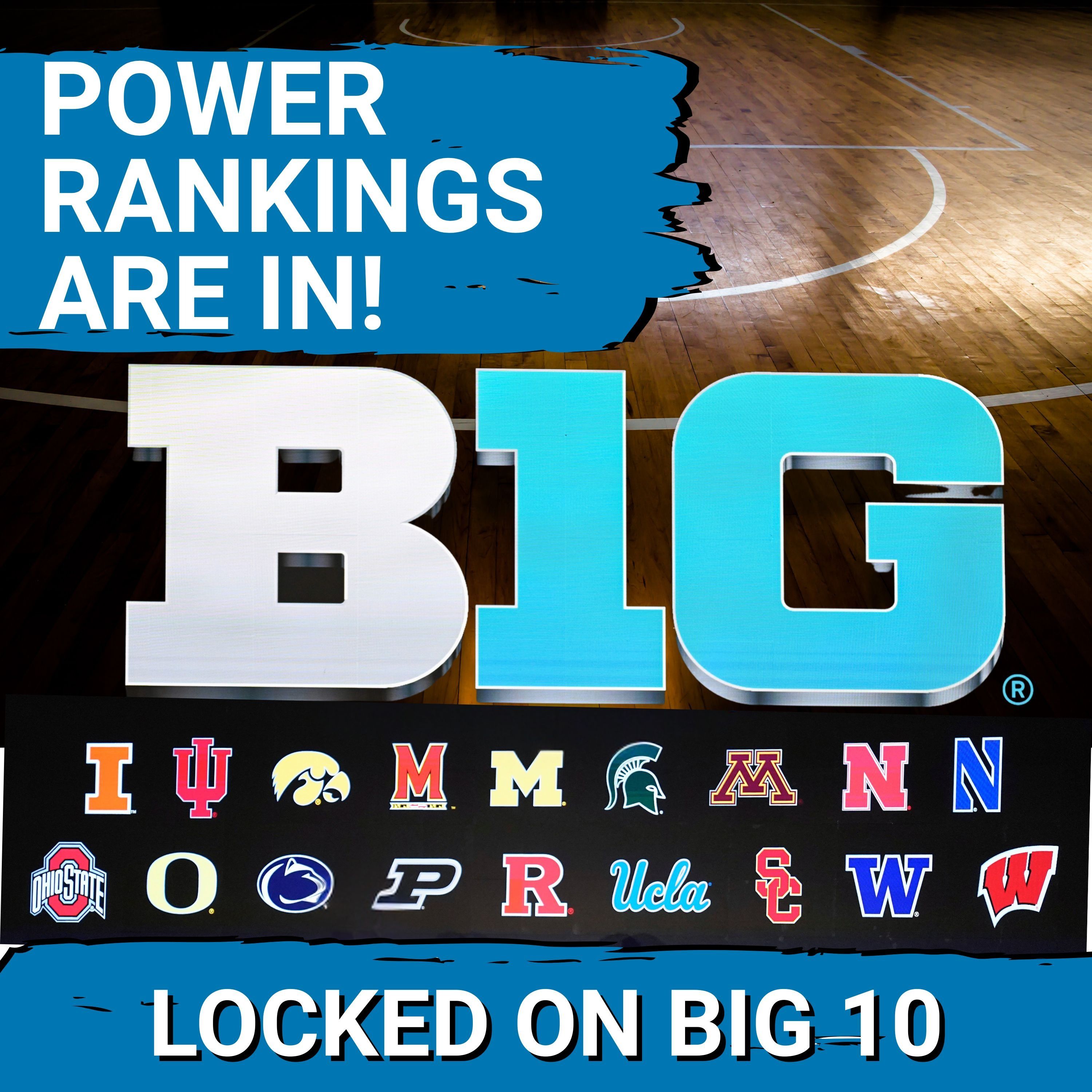 Can Anyone STOP Michigan?  Big Ten POWER RANKINGS as MARCH MADNESS Approaches!