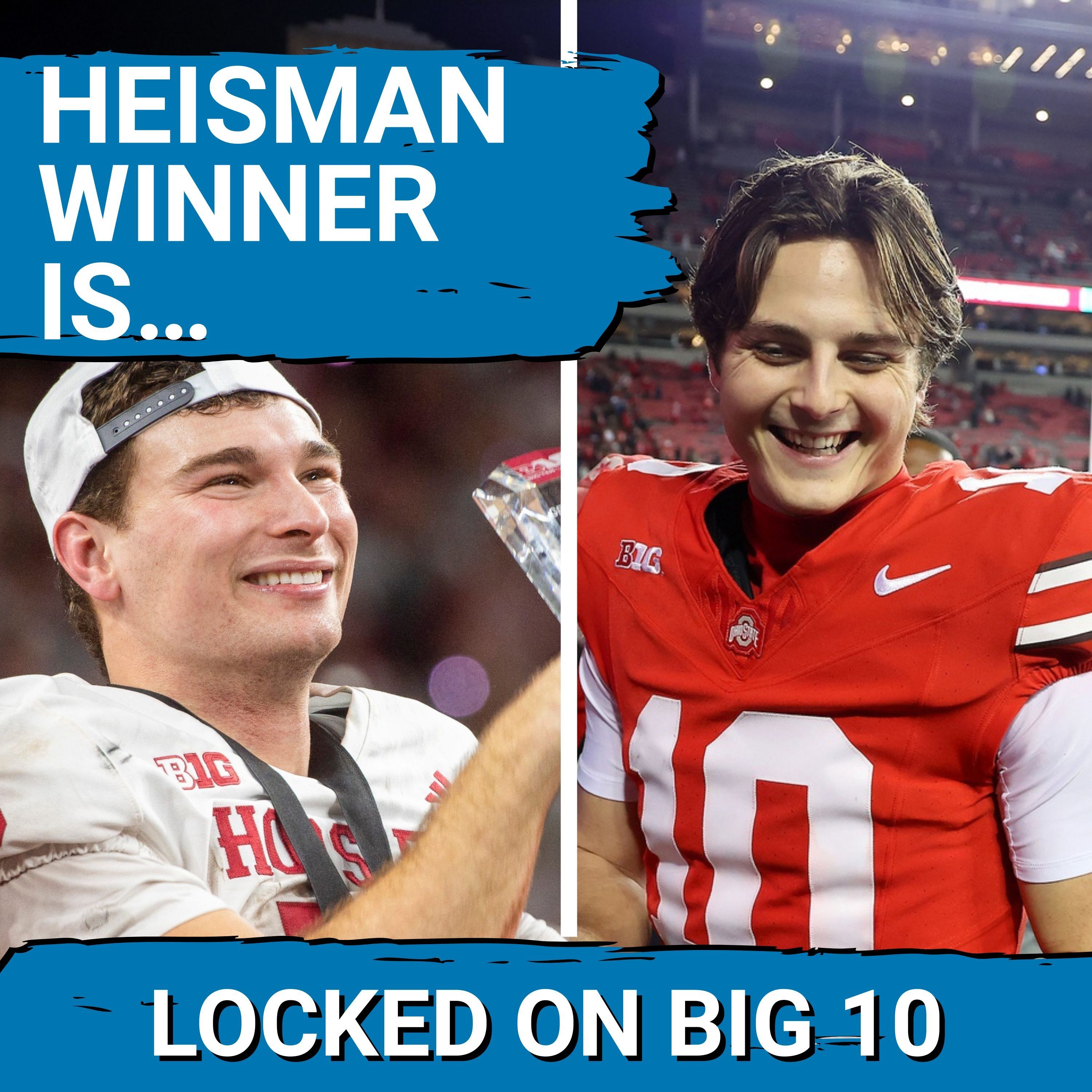 HEISMAN HYPE!  Indiana's Fernando Mendoza and Ohio State's Julian Sayin LEAD Four Hopefuls to NY!