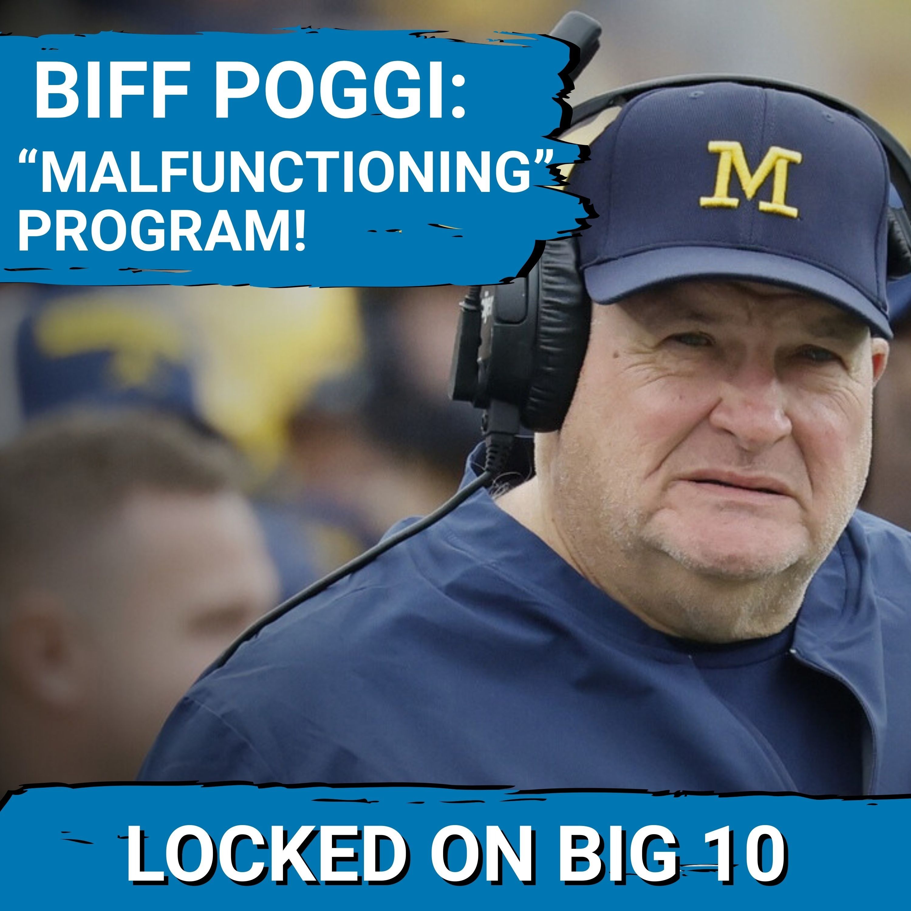 TRUTH BOMB: Michigan HIRING Biff Poggi to Fix MALFUNCTIONING ORGANIZATION? | USC - ND OVER!