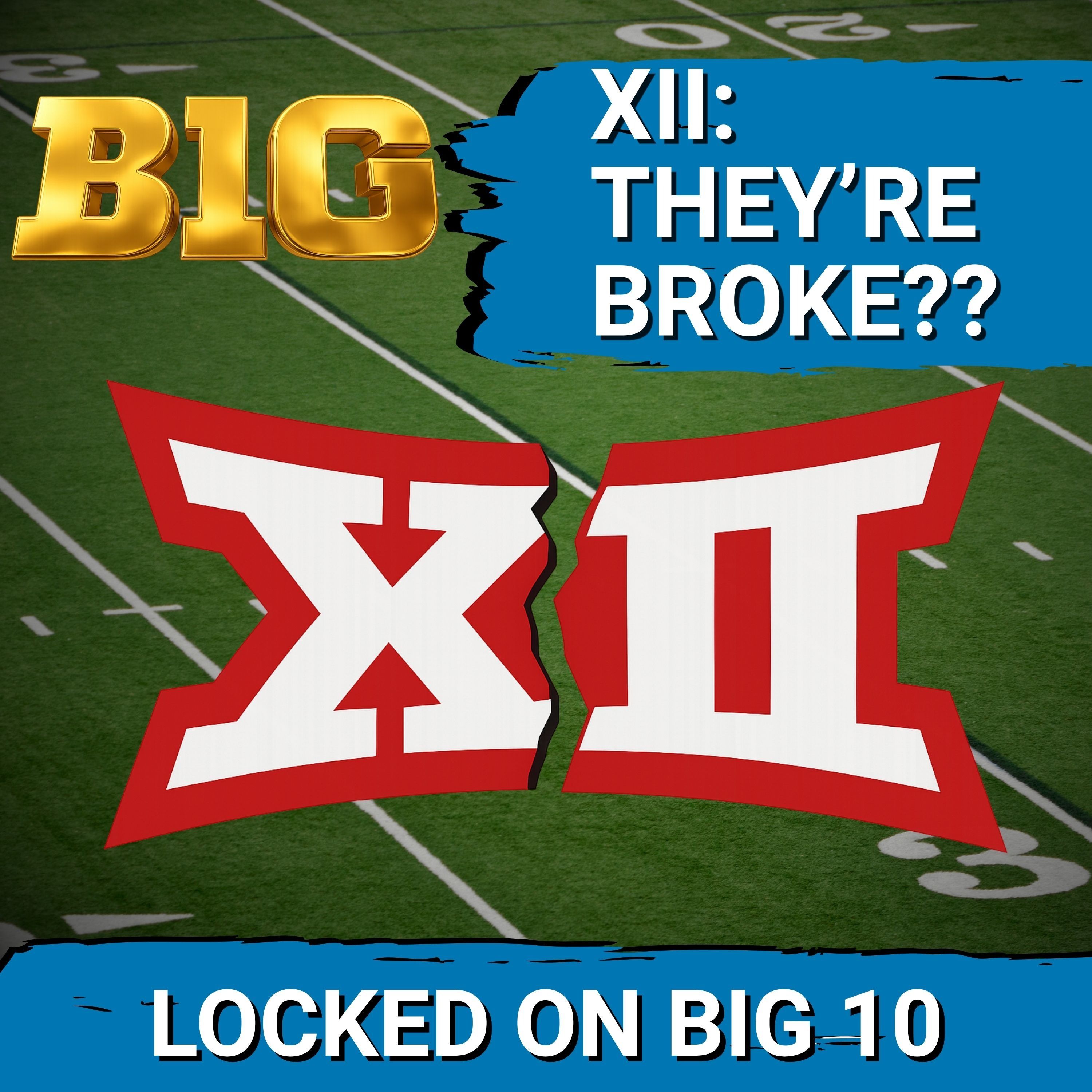 Big Ten SUPER CONFERENCE is Here: The Big XII is BROKE and SOLD its SOUL to REDBIRD Equity!