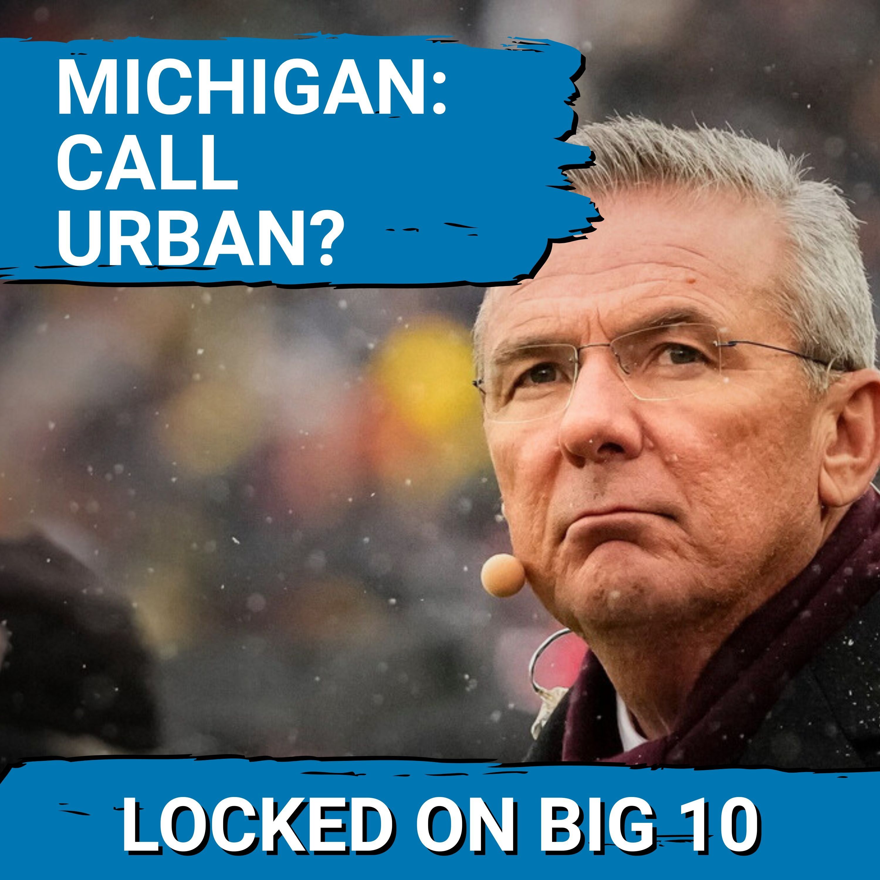 CRISIS: Michigan Must CALL Urban Meyer NOW or RISK Falling Behind, Coach Search INTENSIFIES