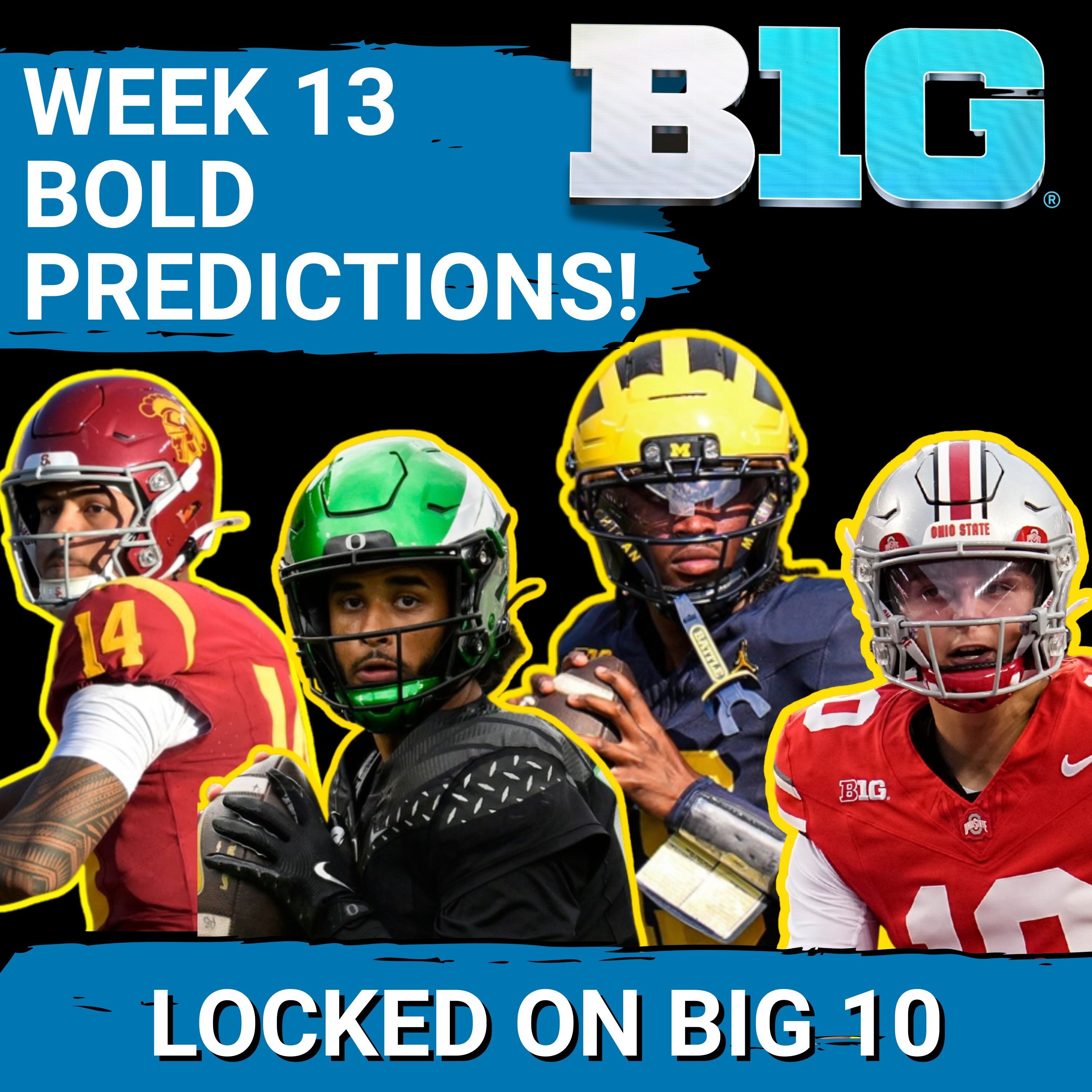 BIG 10 PIGSKIN PICKS: USC Trouble at OREGON? Take the UNDER with Michigan!  Penn State WINS!