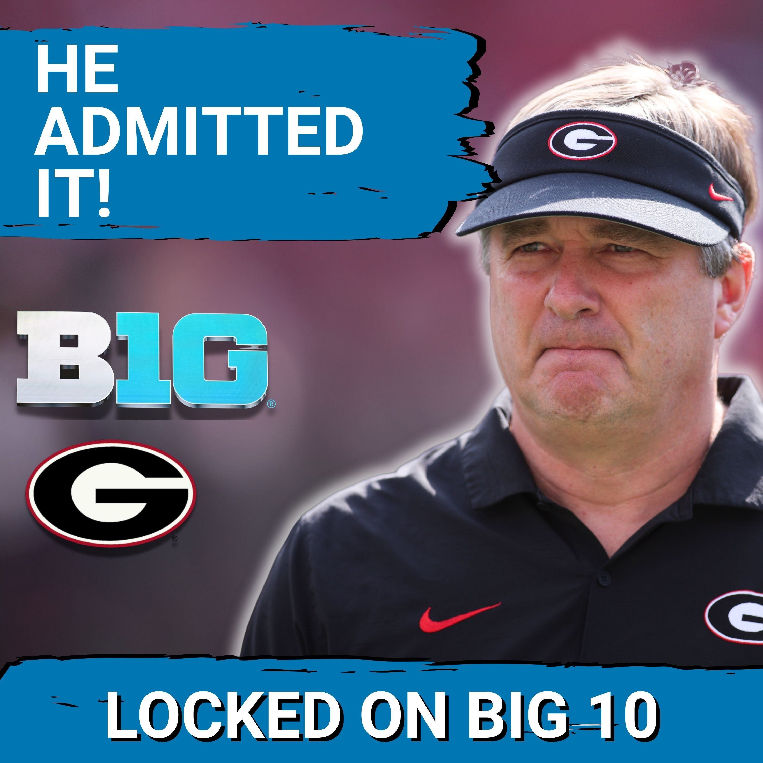 Georgia's Kirby Smart CONCEDES Big Ten BETTER than SEC!  PLUS:  Michigan's $11 Million INVESTIGATION!