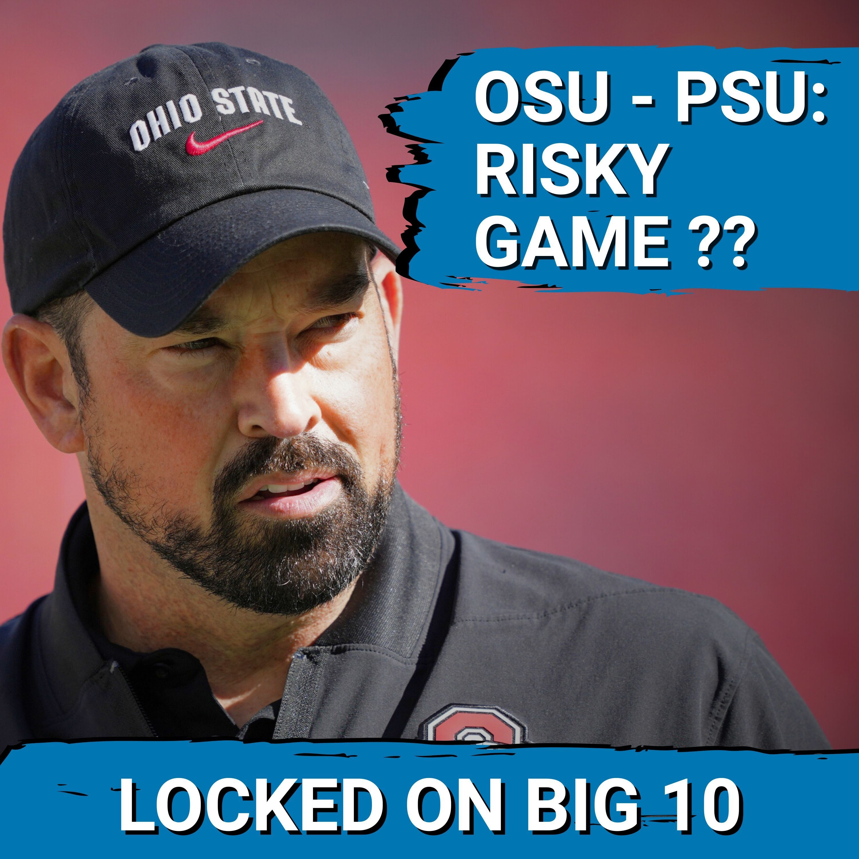 ALERT! Despite Penn State MELTDOWN This Game is DANGEROUS for Ohio State and Could RUIN Year!