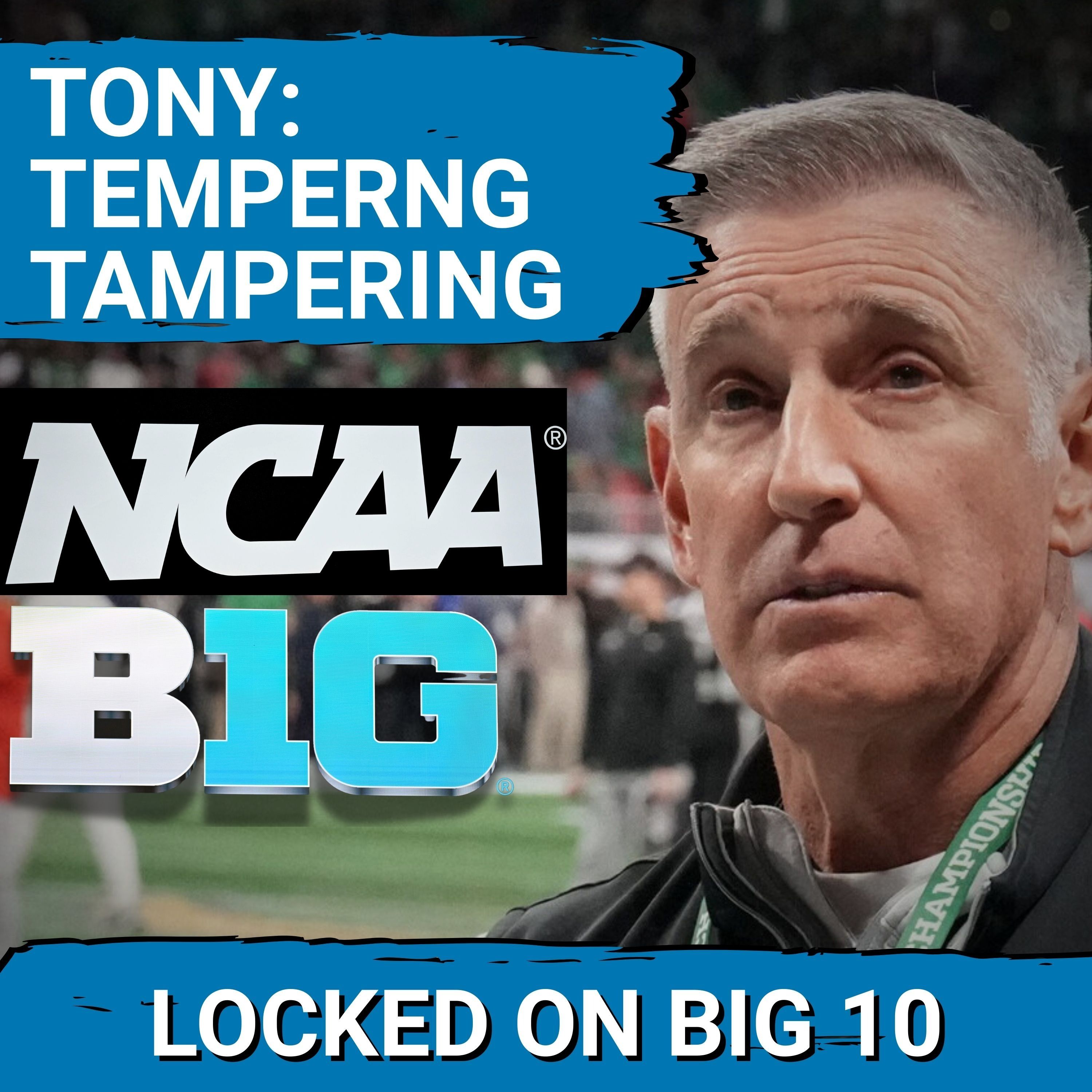 BACK OFF!  Big Ten DEMANDS NCAA Stop TAMPERING Investigations NOW! Why?