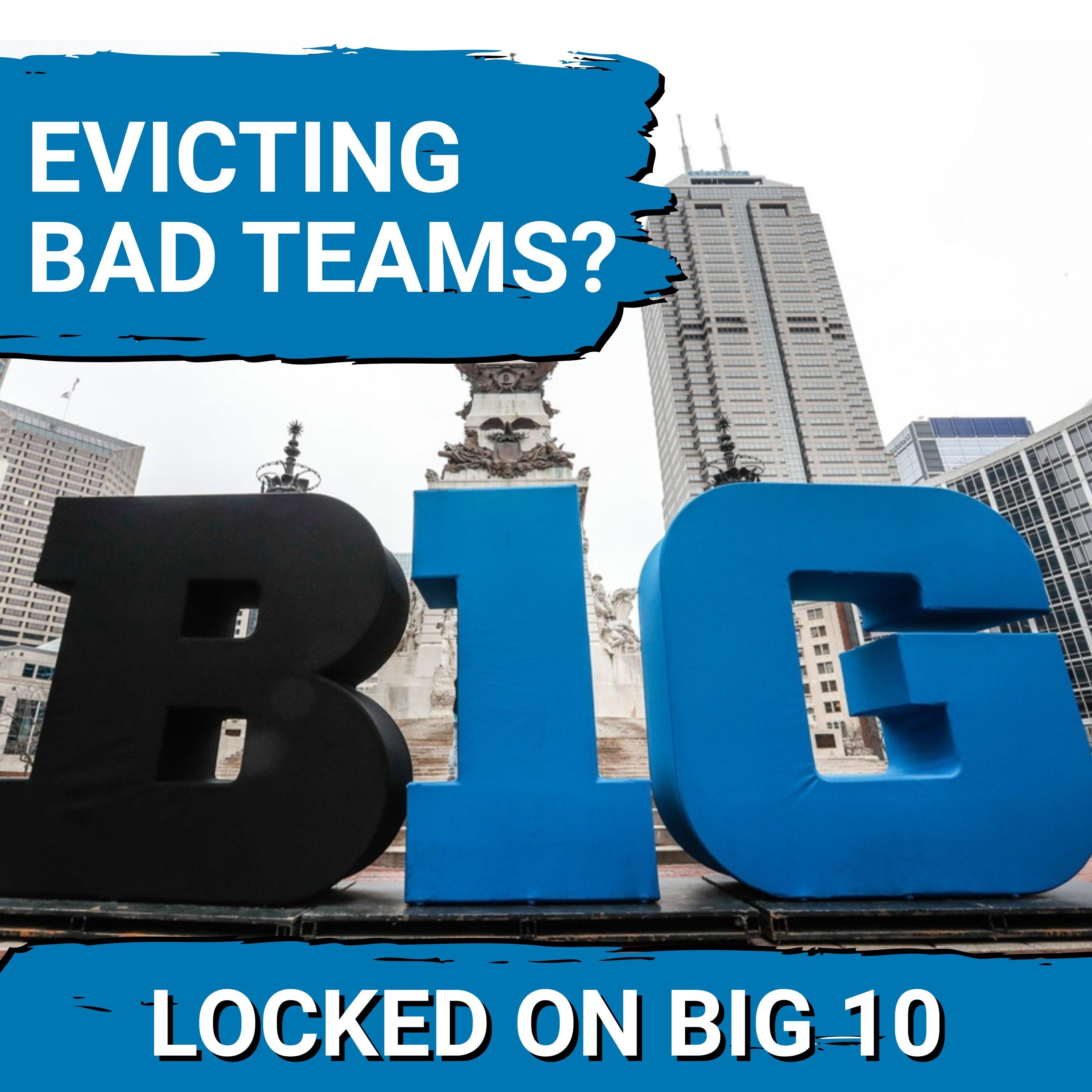 BOMBSHELL OPINION: Big Ten Would EVICT Unsuccessful Teams Under $2 Billion Private Capital Venture!
