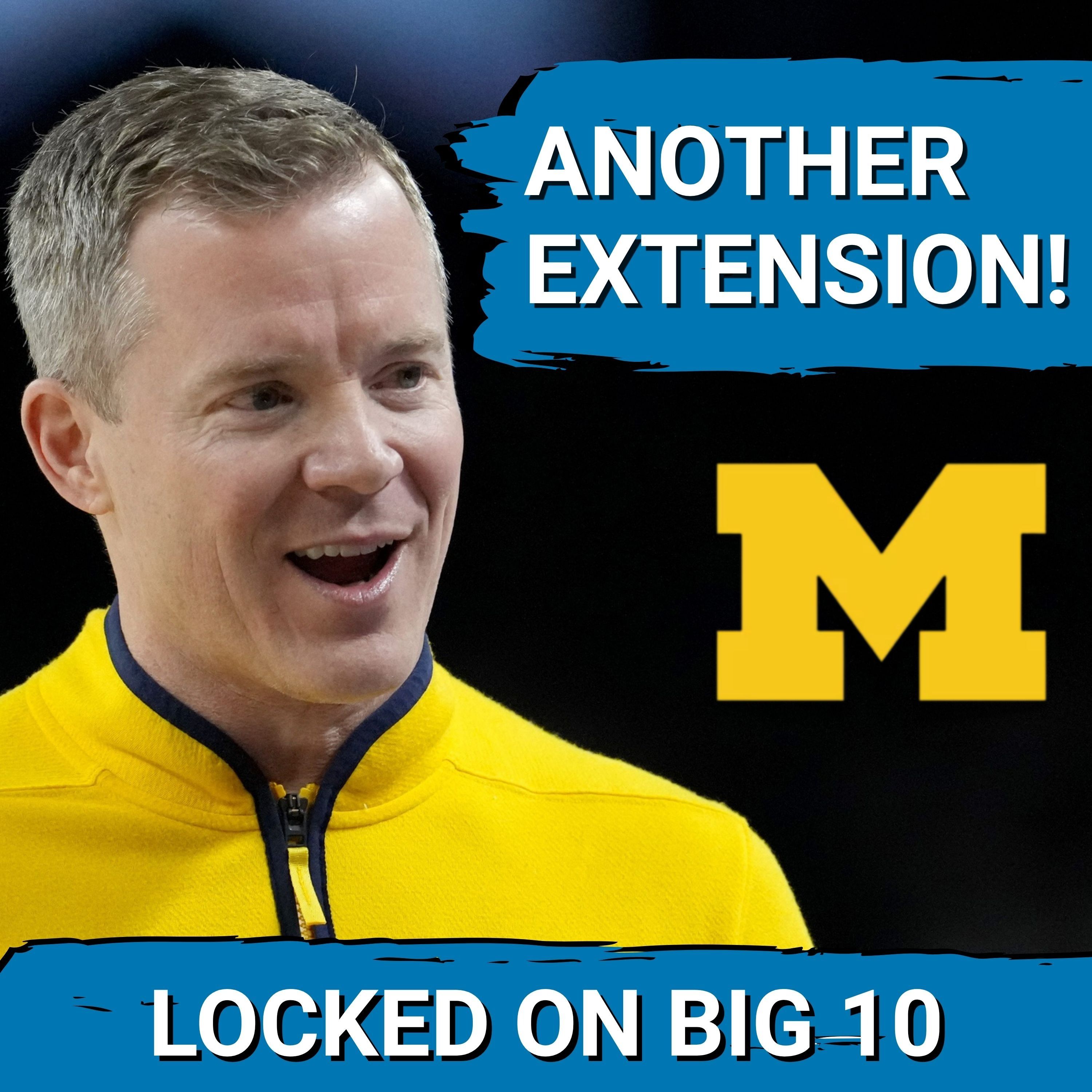 REPORT: Dusty May NEVER LEAVING Michigan - Gets ANOTHER Contract Extension!